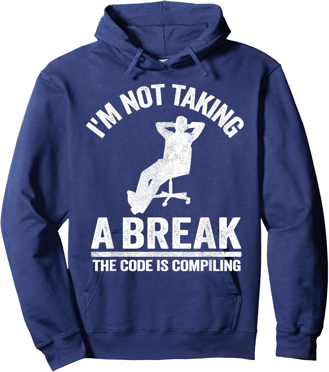 I'm Not Taking A Break Computer Science Coder Programmer Hoodie - Hoodie | Navy