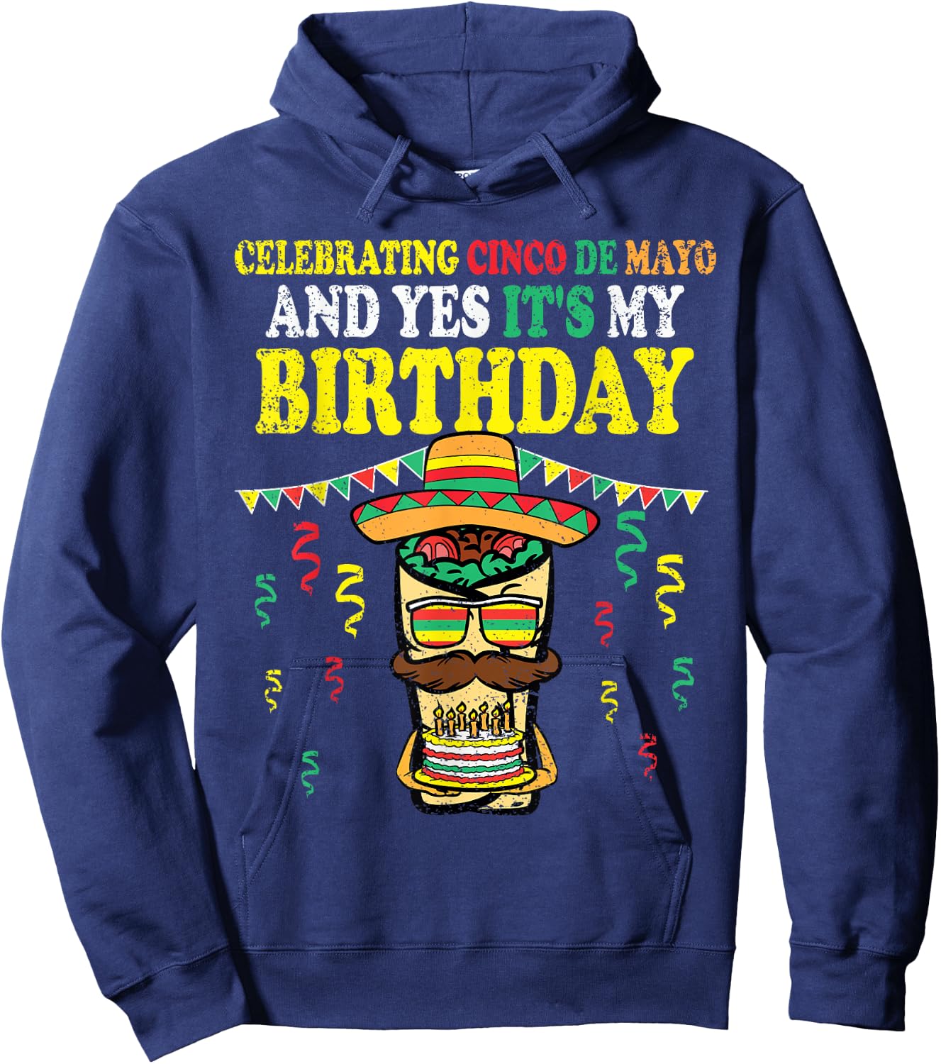 Yes Its My Birthday Cinco De Mayo Bday Mexican Fiesta Hoodie - Hoodie | Navy