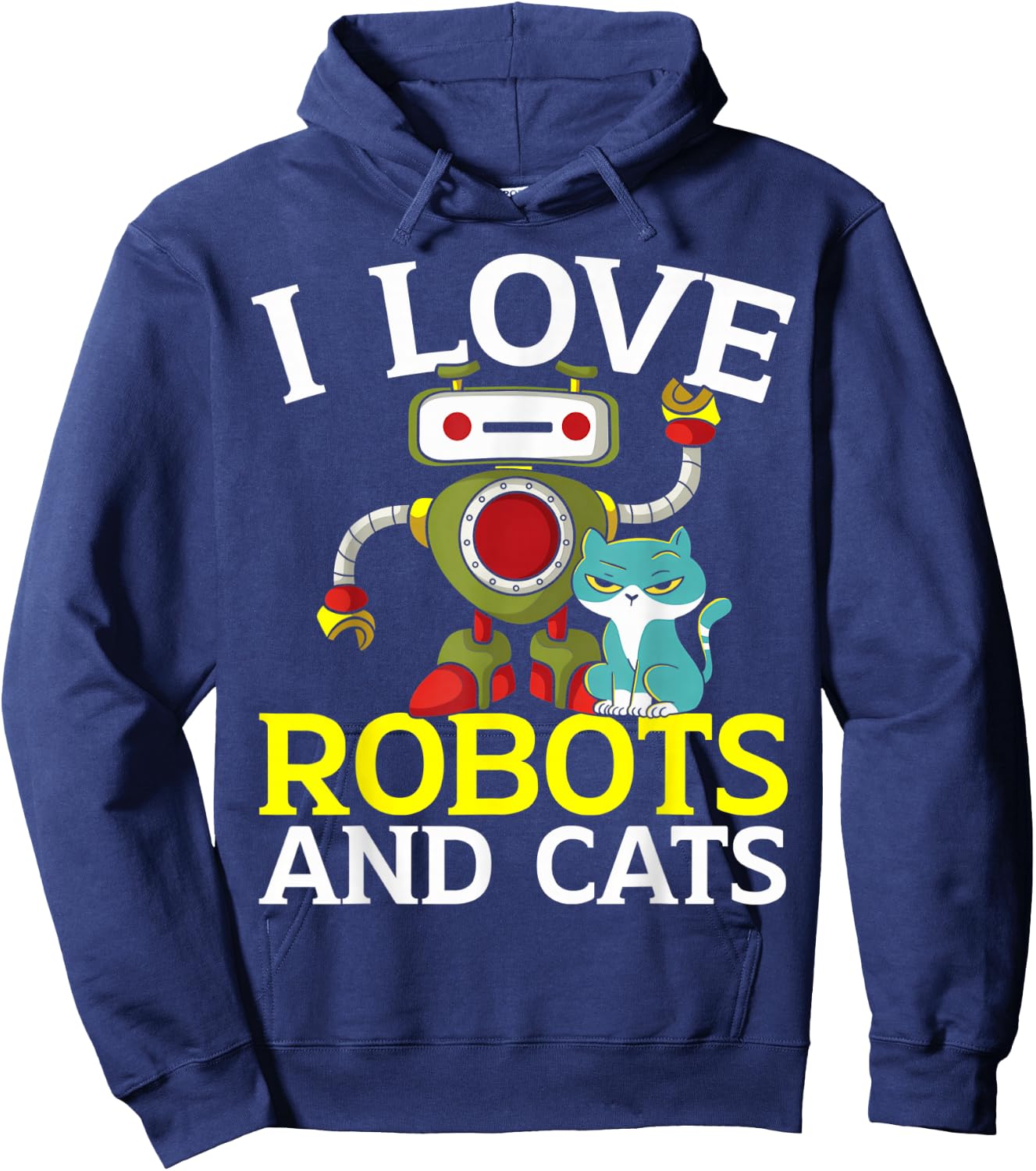 I Love Robots And Cats Lover Robotics Engineer Engineering Hoodie - Hoodie | Navy