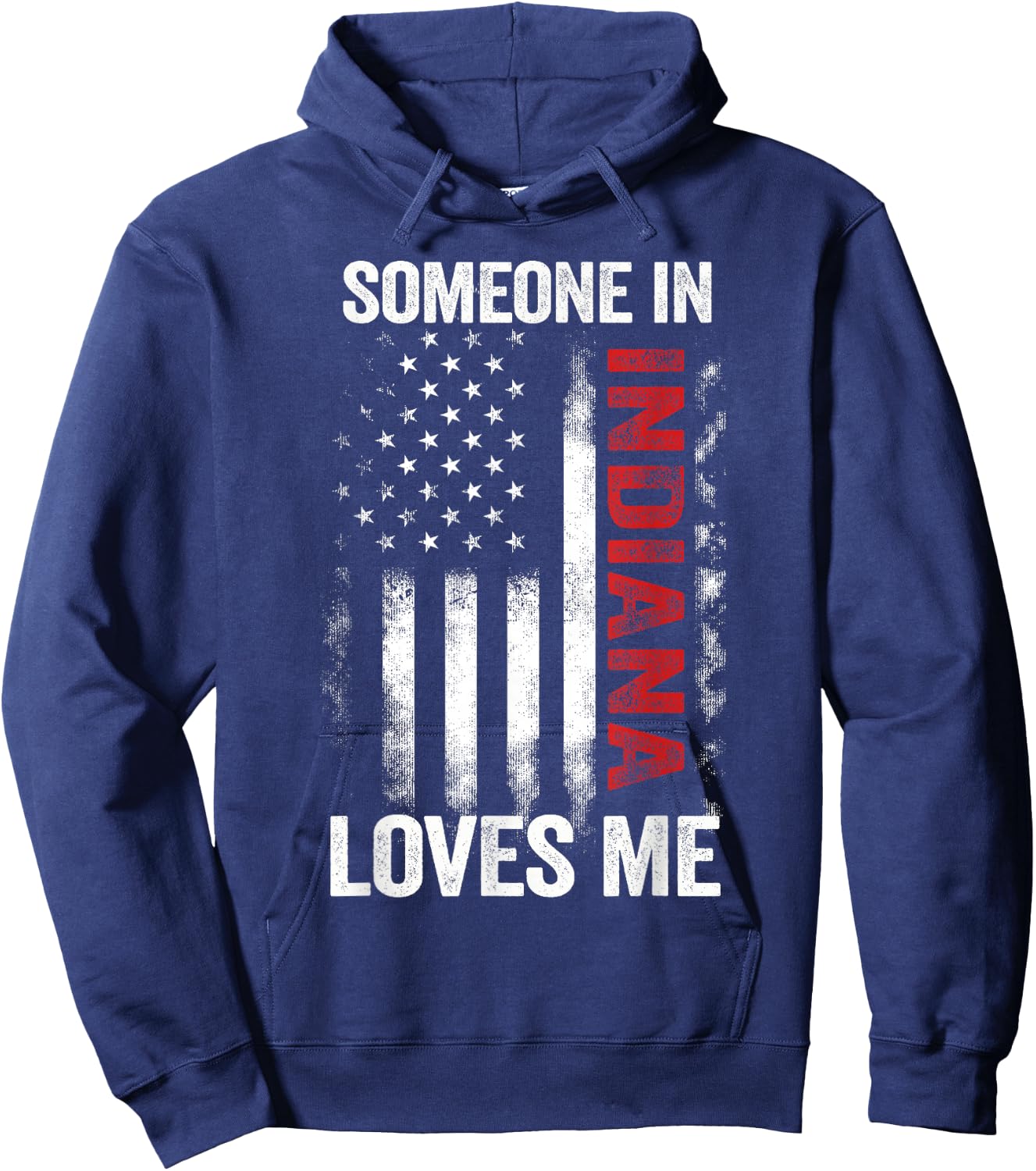 Someone In Indiana Loves Me Hoodie - Hoodie | Navy