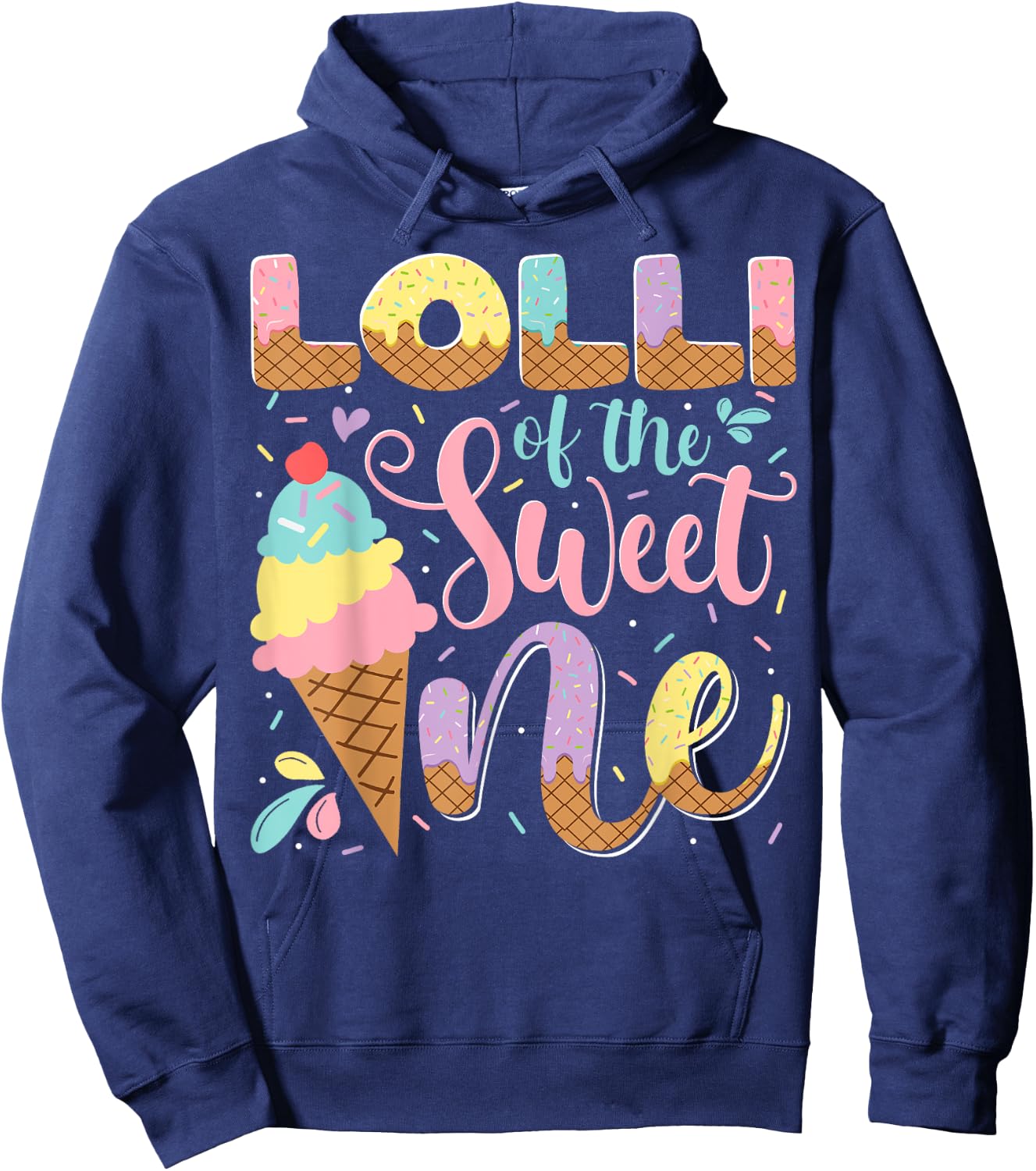 Lolli Of The Sweet One Ice Cream 1St Birthday Party Hoodie - Hoodie | Navy