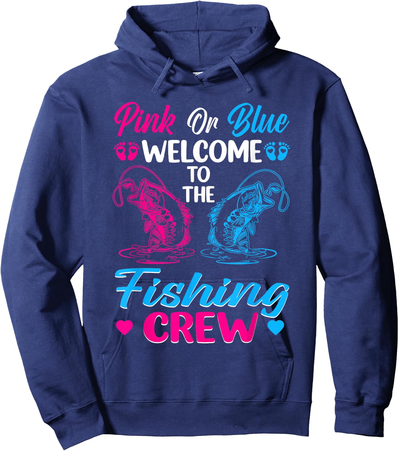 Pink Or Blue Welcome To The Fishing Crew Gender Reveal Hoodie - Hoodie | Navy