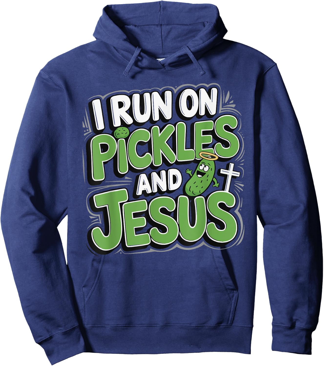 I Run On Pickles And Jesus Hoodie - Hoodie | Navy