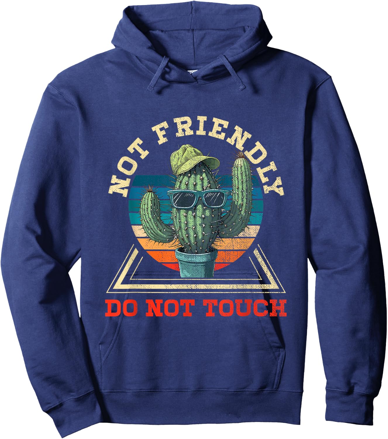 Funny Sarcastic Quote Not Friendly Dont Touch Cactus Hoodie - Hoodie | Navy