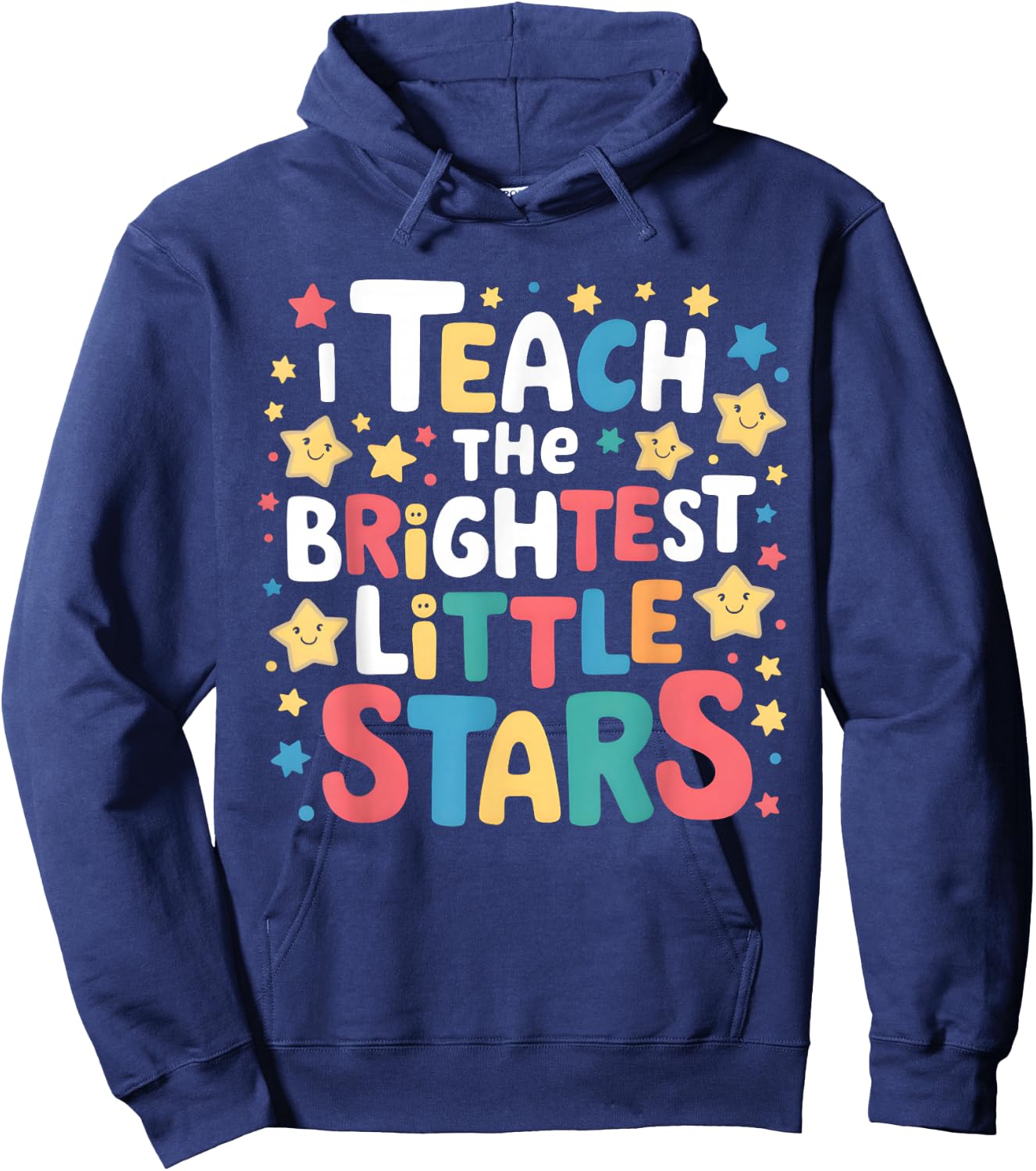 I Teach the Brightest Little Stars Teacher Teaching Hoodie - Hoodie | Navy