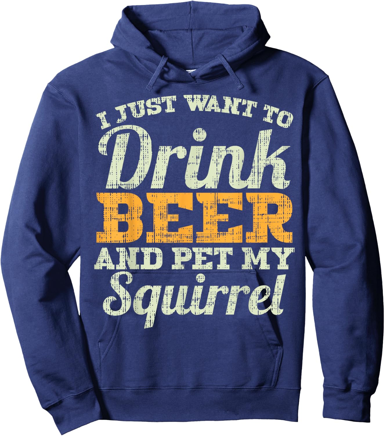 Drink Beer And Pet My Squirrel Funny Drinking Men Women Gift Hoodie - Hoodie | Navy
