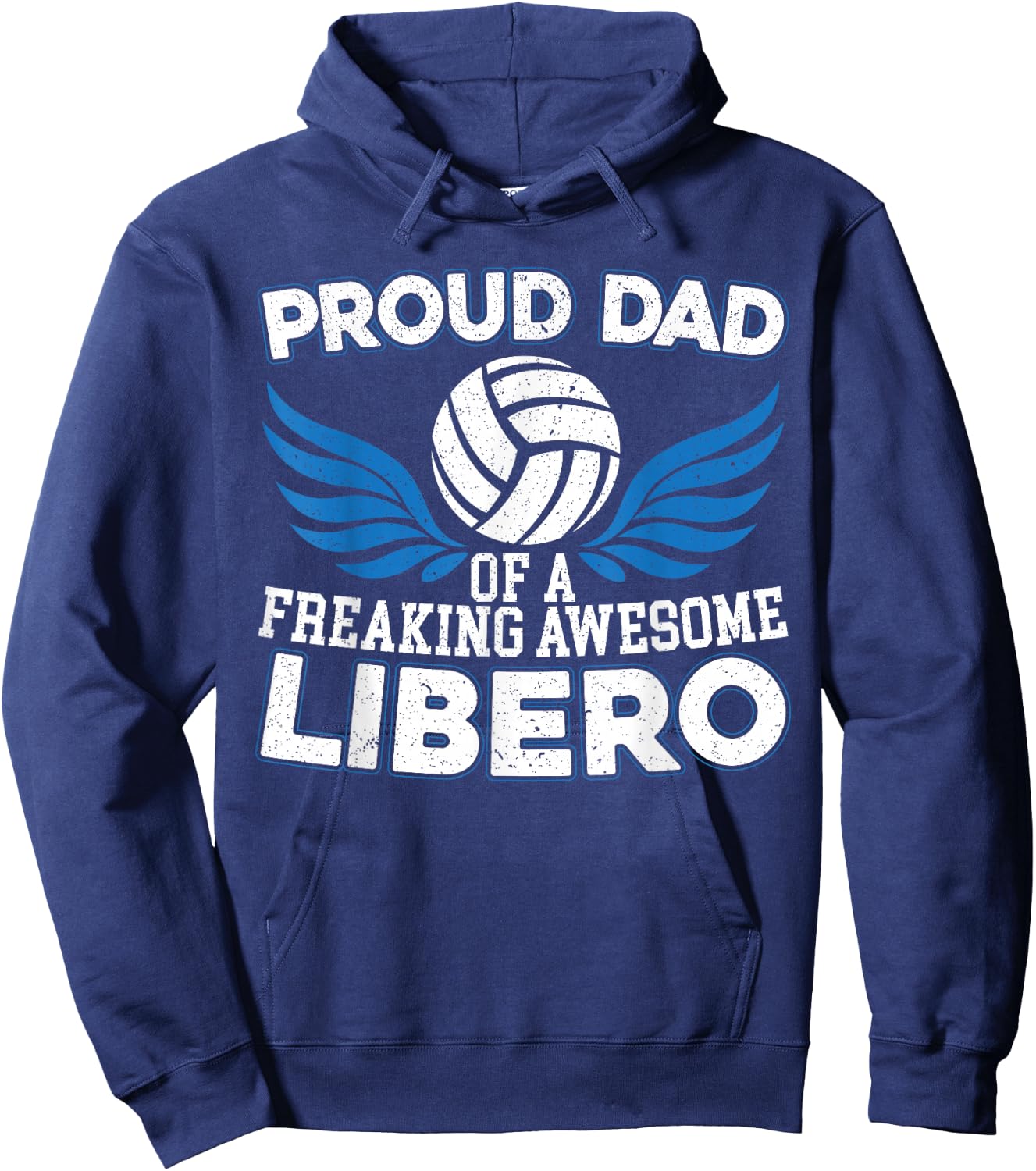 Proud Dad Of A Freaking Awesome Libero Volleyball Father Hoodie - Hoodie | Navy