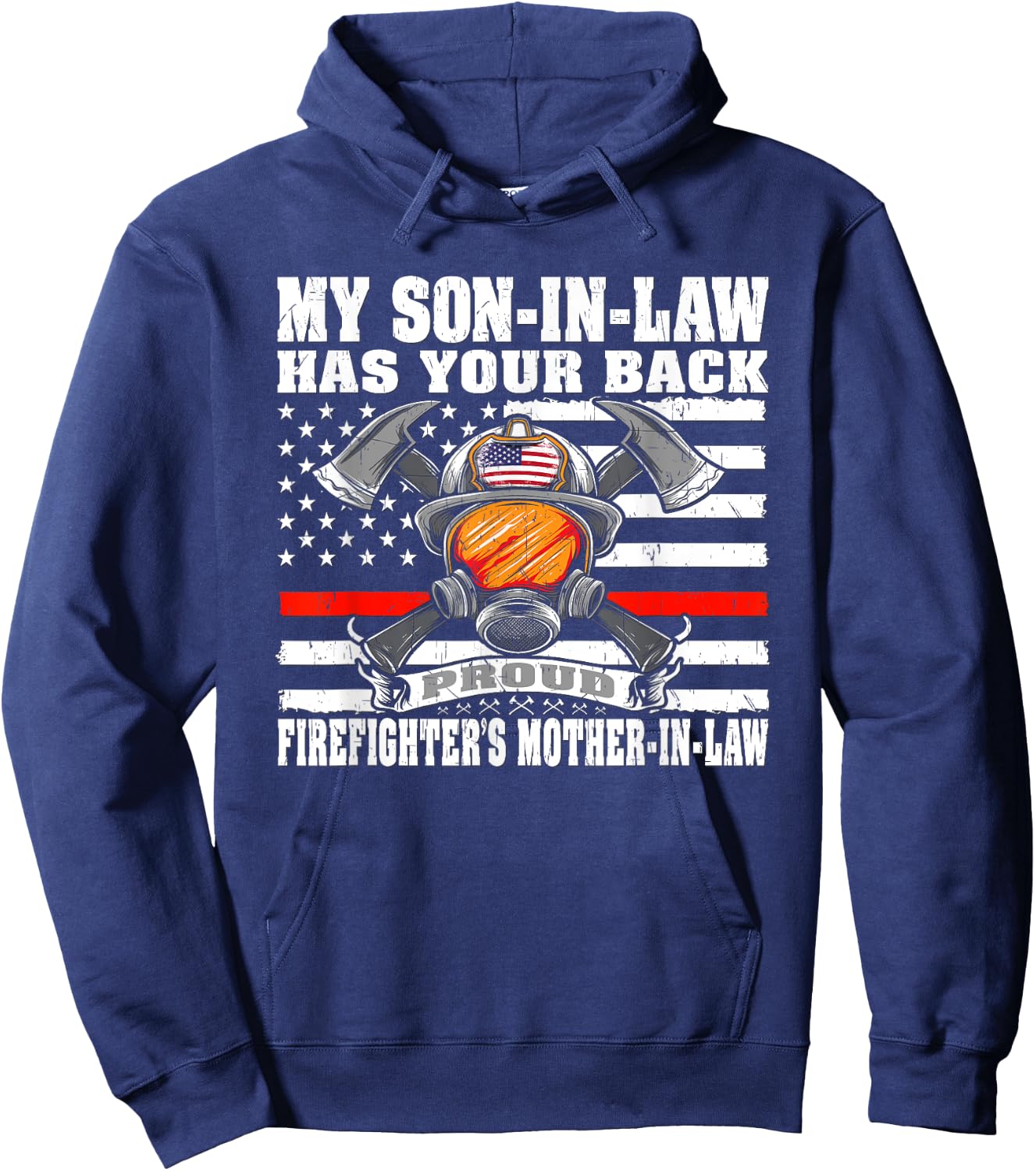 My Son-In-Law Has Your Back Proud Firefighter Mother-In-Law Hoodie - Hoodie | Navy