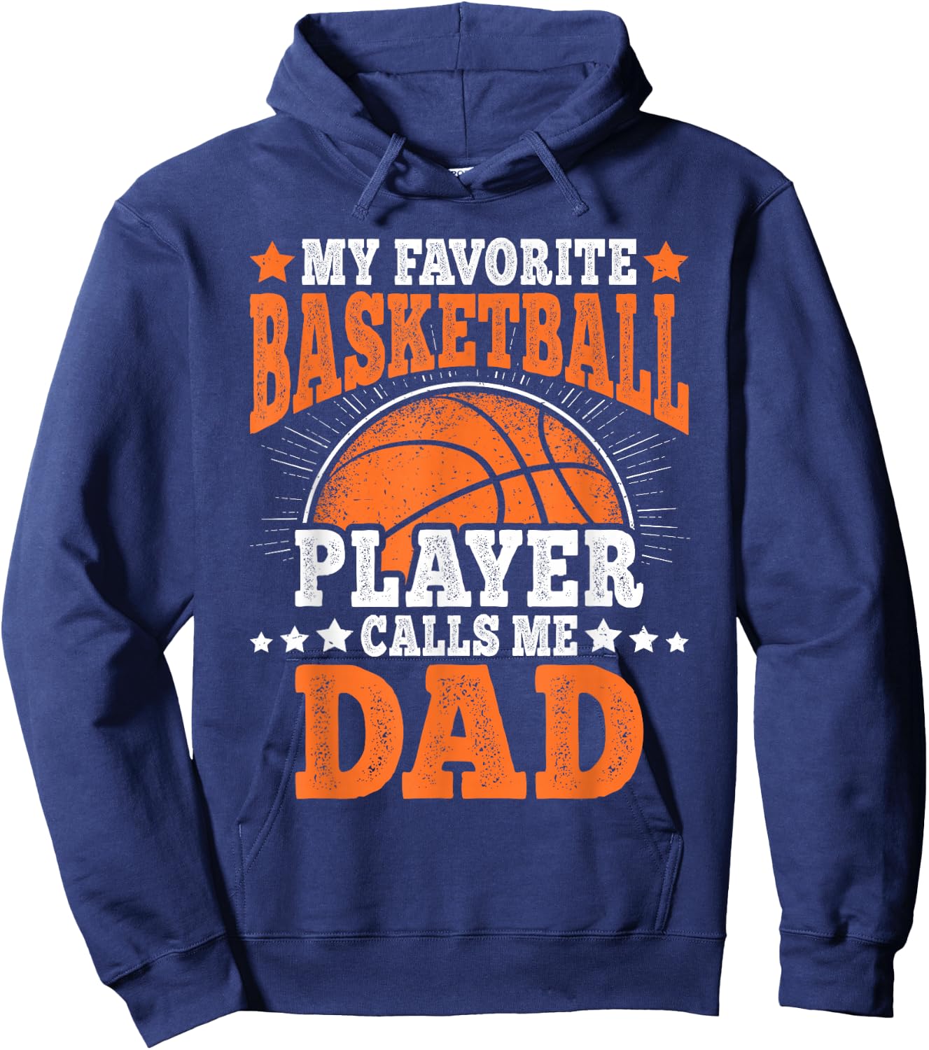 My Favorite Basketball Player Calls Me Dad Basketball Men Hoodie - Hoodie | Navy