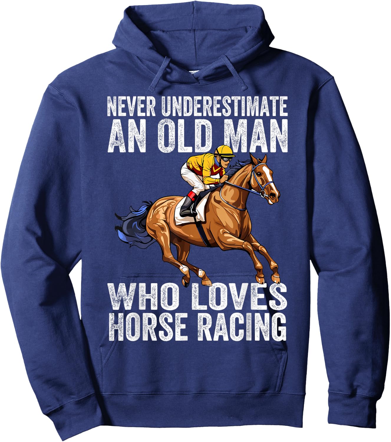 Never Underestimate An Old Man Who Loves Horse Racing Horses Hoodie - Hoodie | Navy