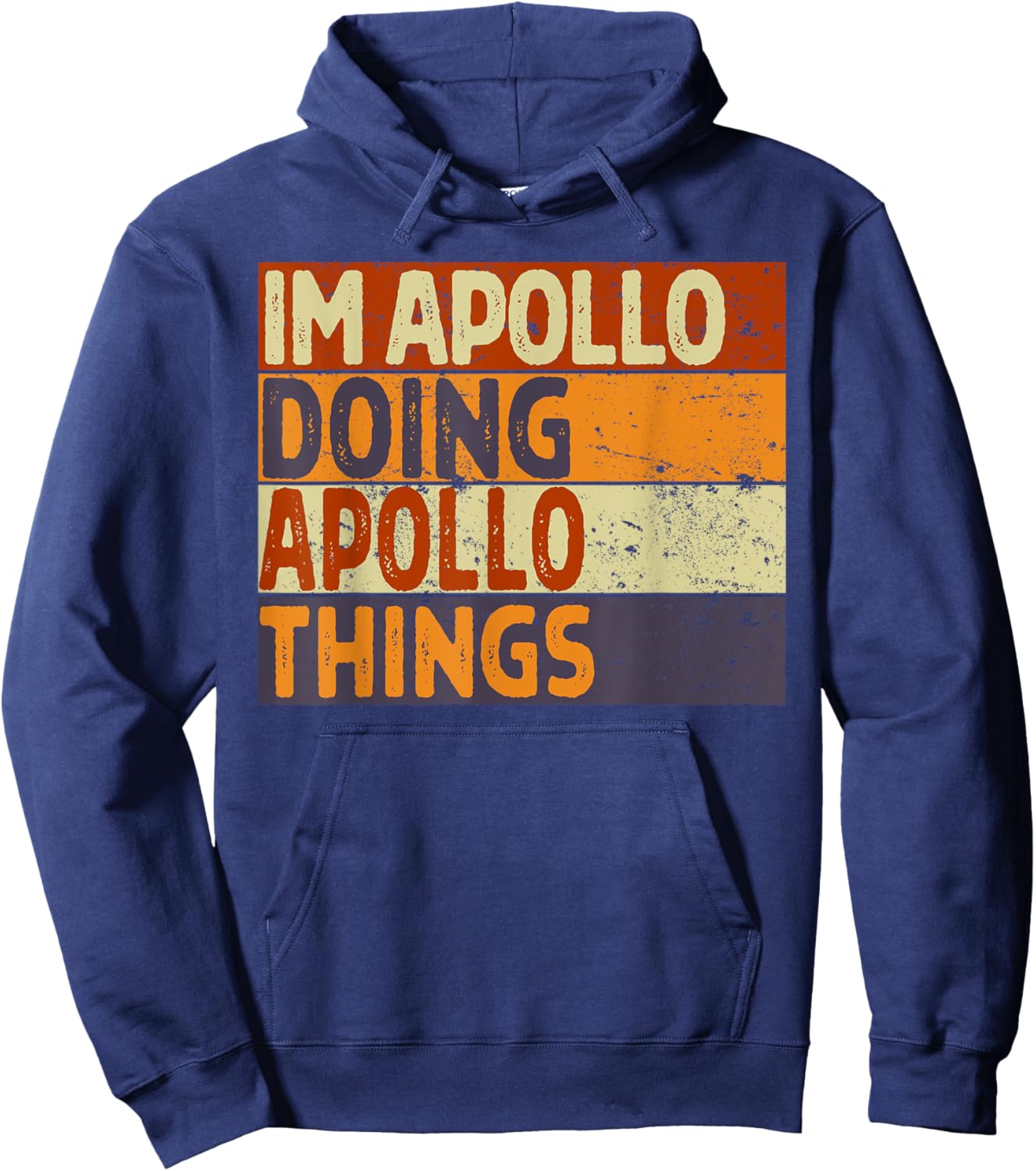 Retro I'm APOLLO Doing APOLLO Things Funny Birthday Joke Hoodie - Hoodie | Navy