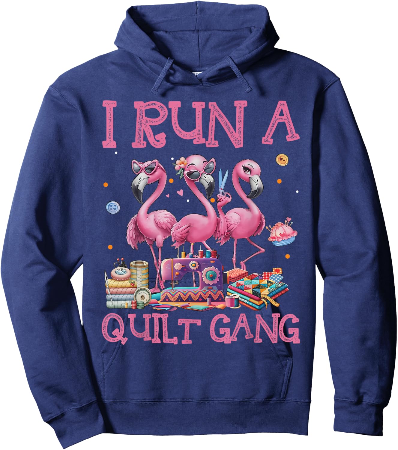 Cool I Run A Quilt Gang Quilting Art For Quilter Sewer Women Hoodie - Hoodie | Navy