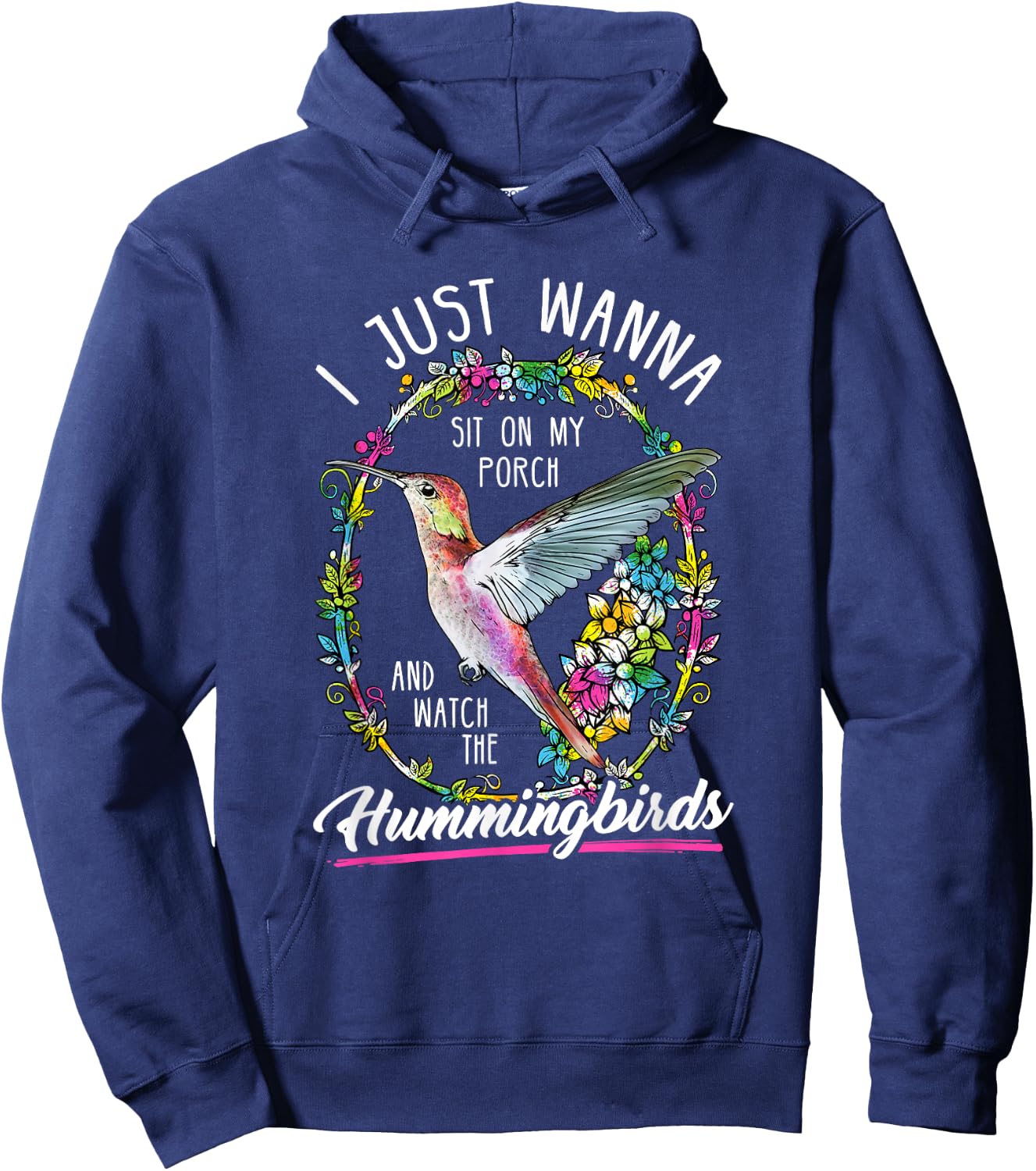 Sit On My Porch And Watch The Hummingbirds Shirt Top Hoodie - Hoodie | Navy
