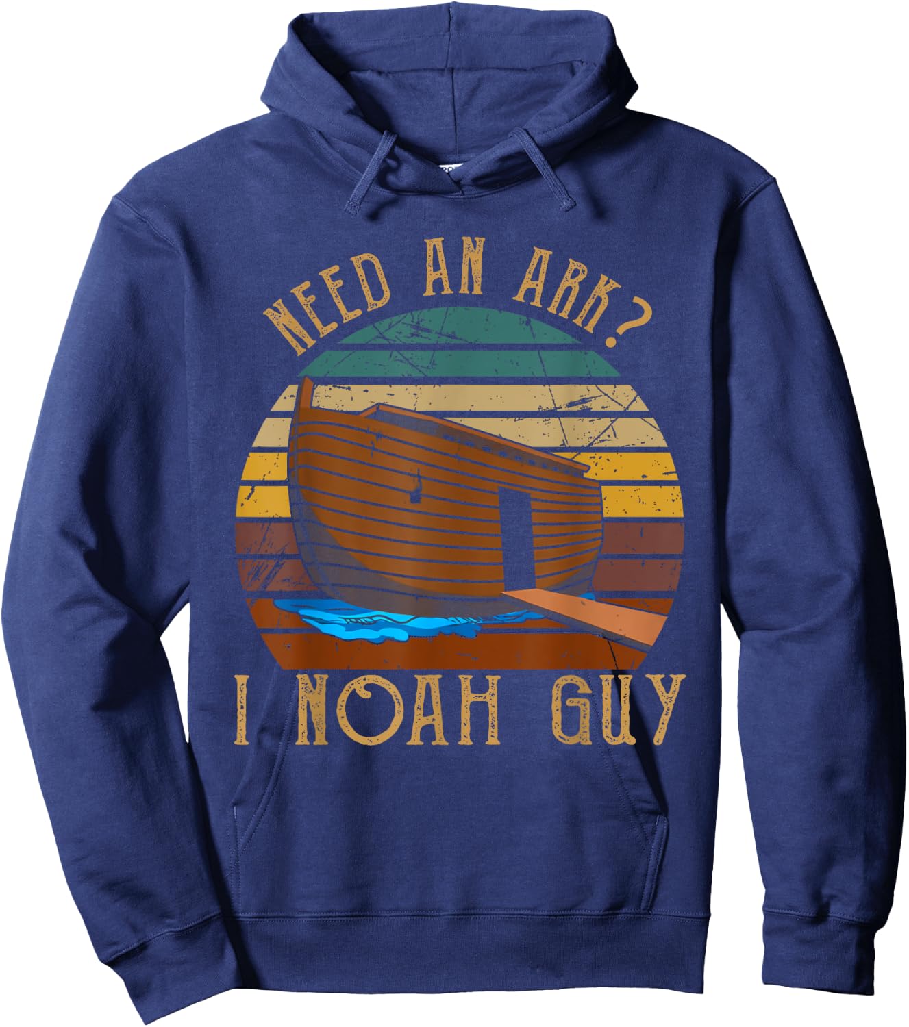 Need An Ark I Noah Guy Christian God Bible Verse Religion Hoodie - Hoodie | Navy