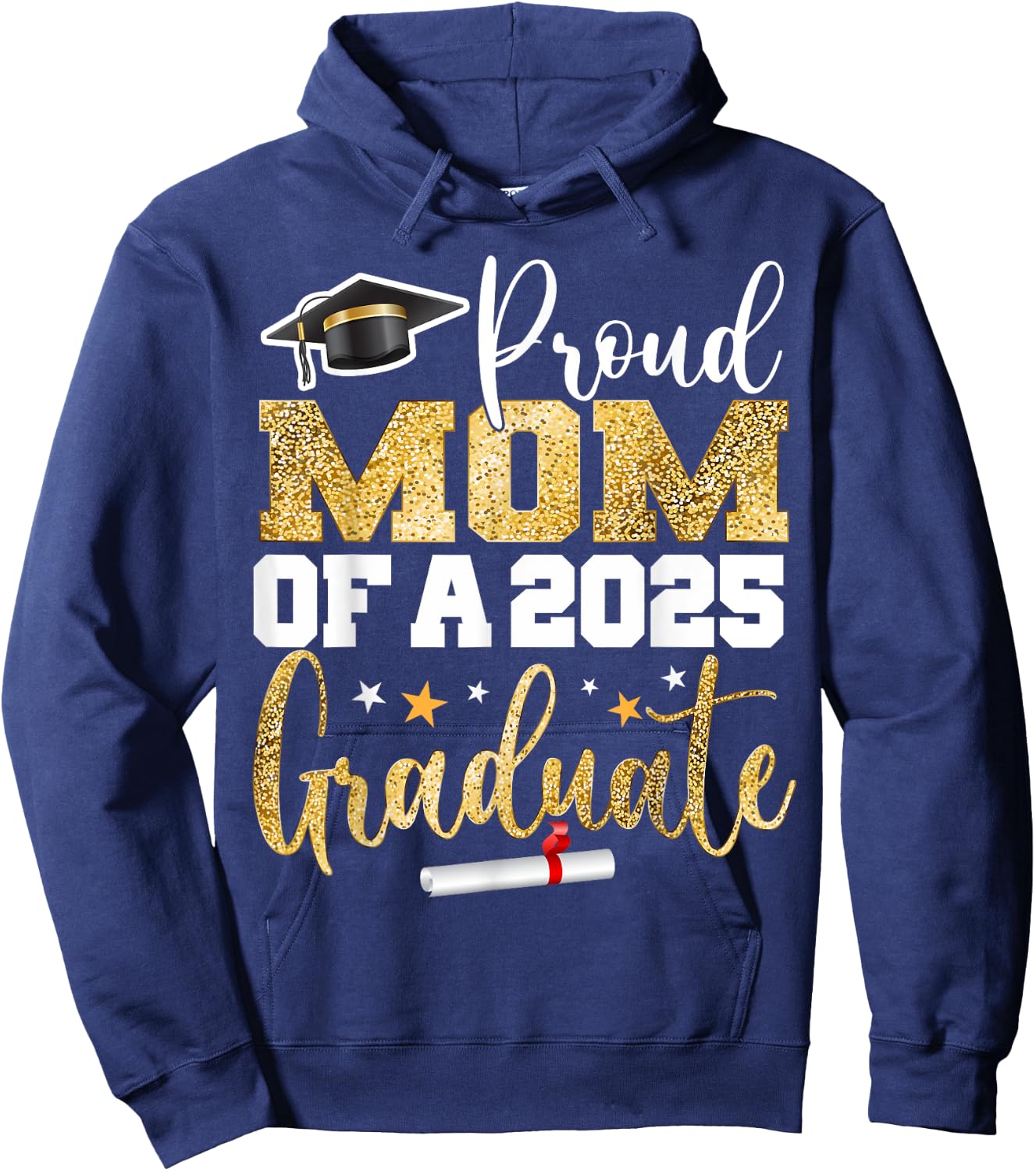 Proud Mom Of A Class of 2025 Graduate Senior Graduation Hoodie - Hoodie | Navy