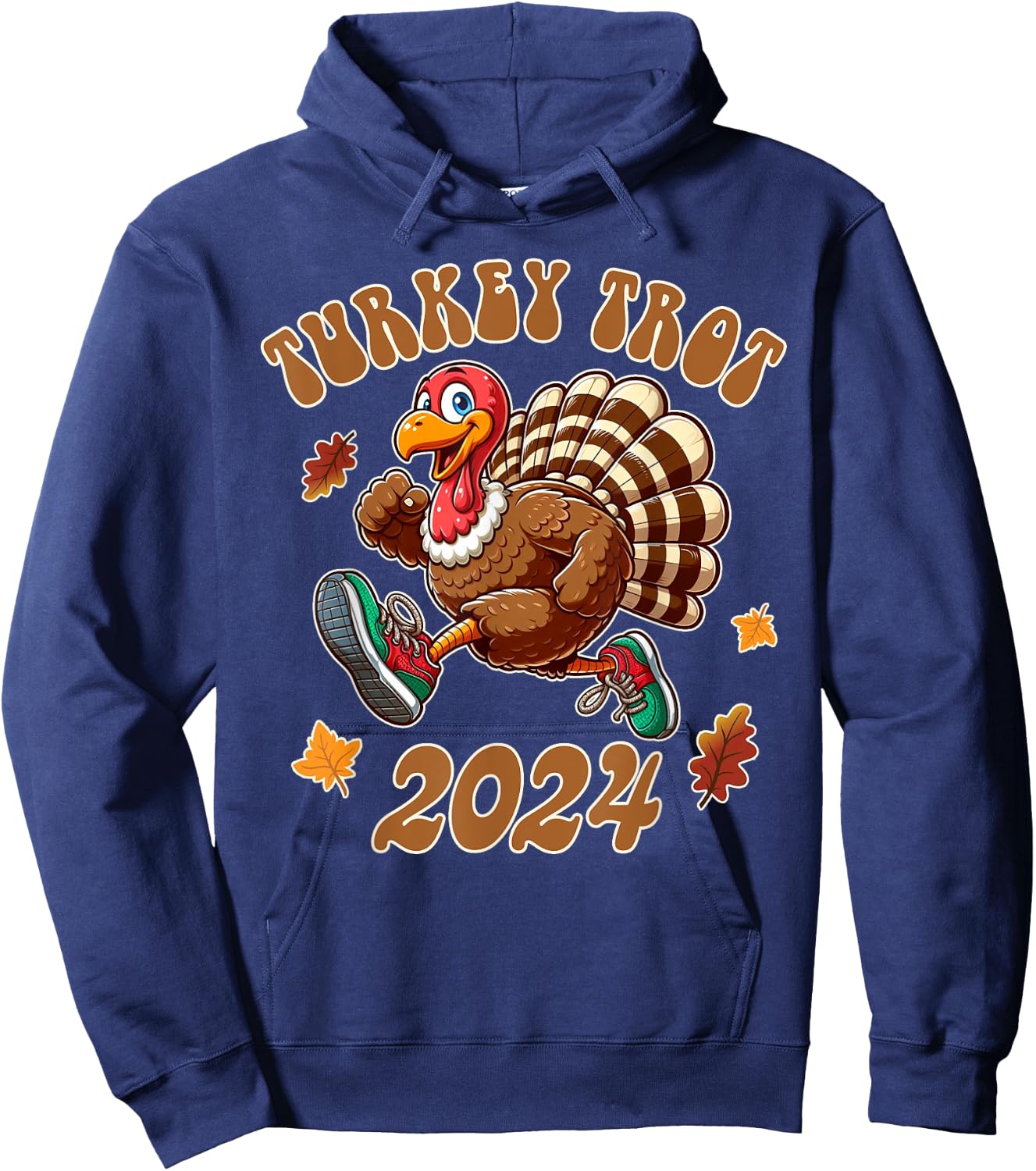 Happy Thanksgiving Day Running Turkey Funny Turkey Trot 2024 Hoodie - Hoodie | Navy