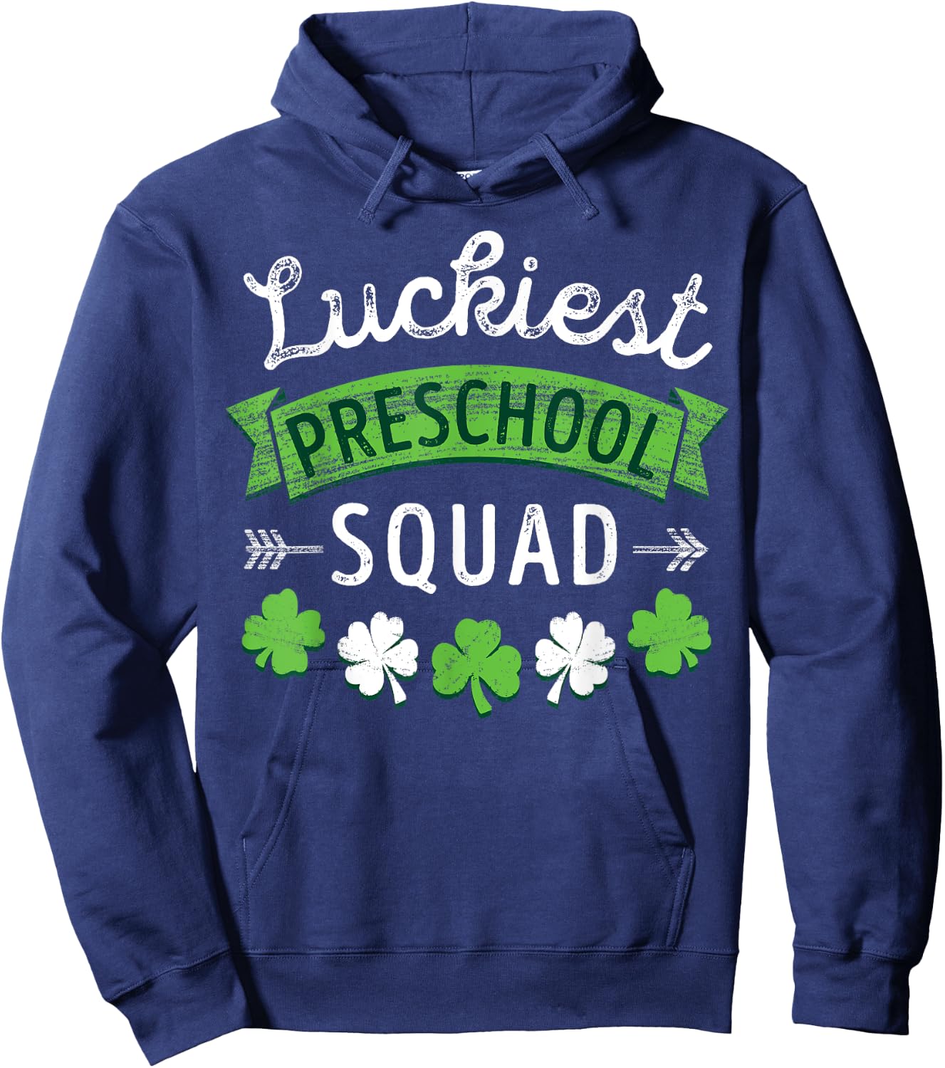 St Patricks Day Teacher Shirt Gift Luckiest Preschool Squad Men Women Kids Hoodie - Hoodie | Navy