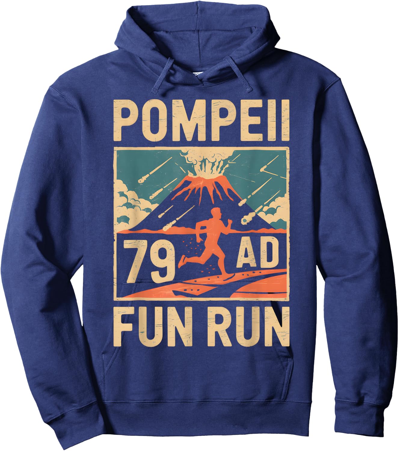 Cool Pompeii Fun Designs -Adults & Youth Pompeii Fun Run Geography Volcanologist Volcanology Hoodie - Hoodie | Navy