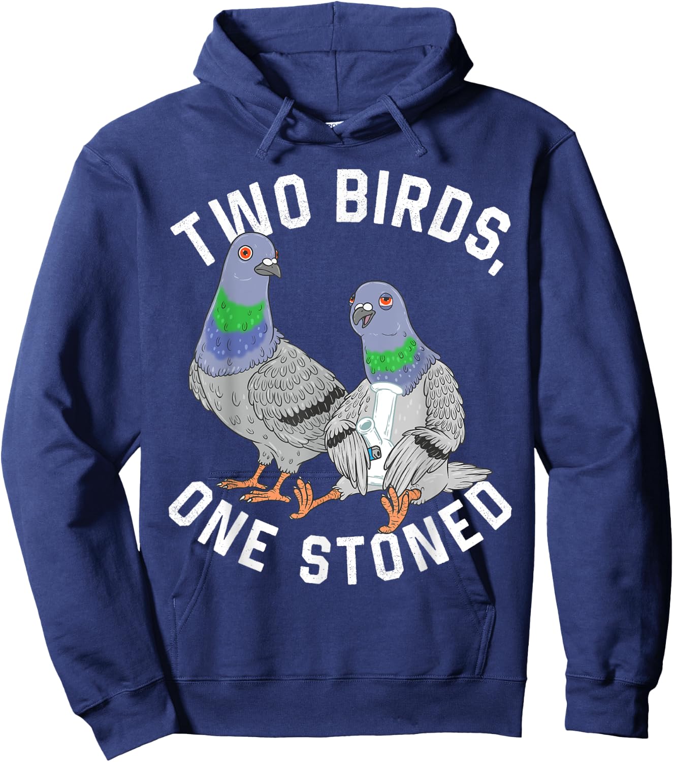 Pigeon Shirt Two Birds Funny One Stoned 420 Weed Smoking Hoodie - Hoodie | Navy