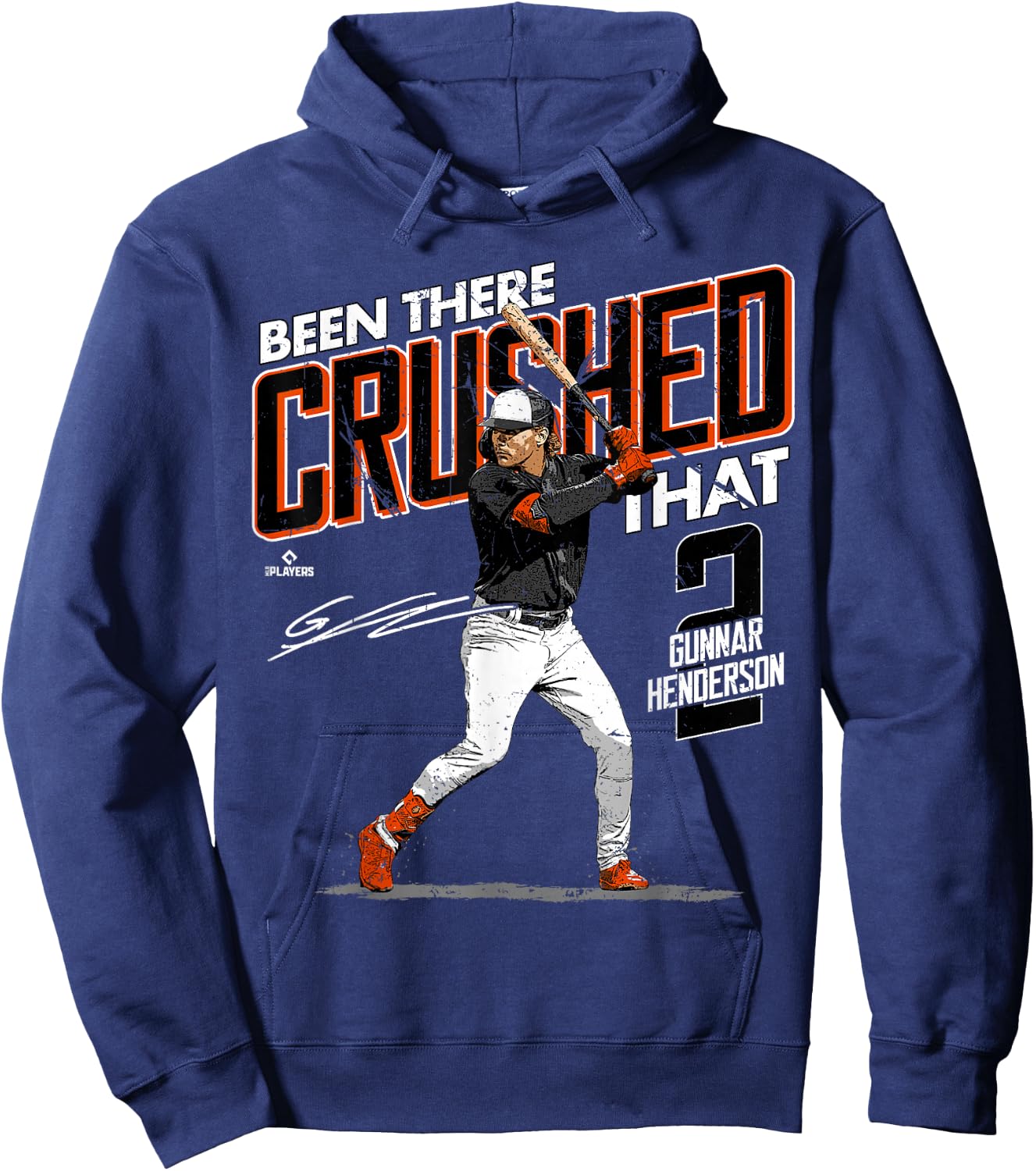 Been There Crushed That Gunnar Henderson Baltimore MLBPA Hoodie - Hoodie | Navy