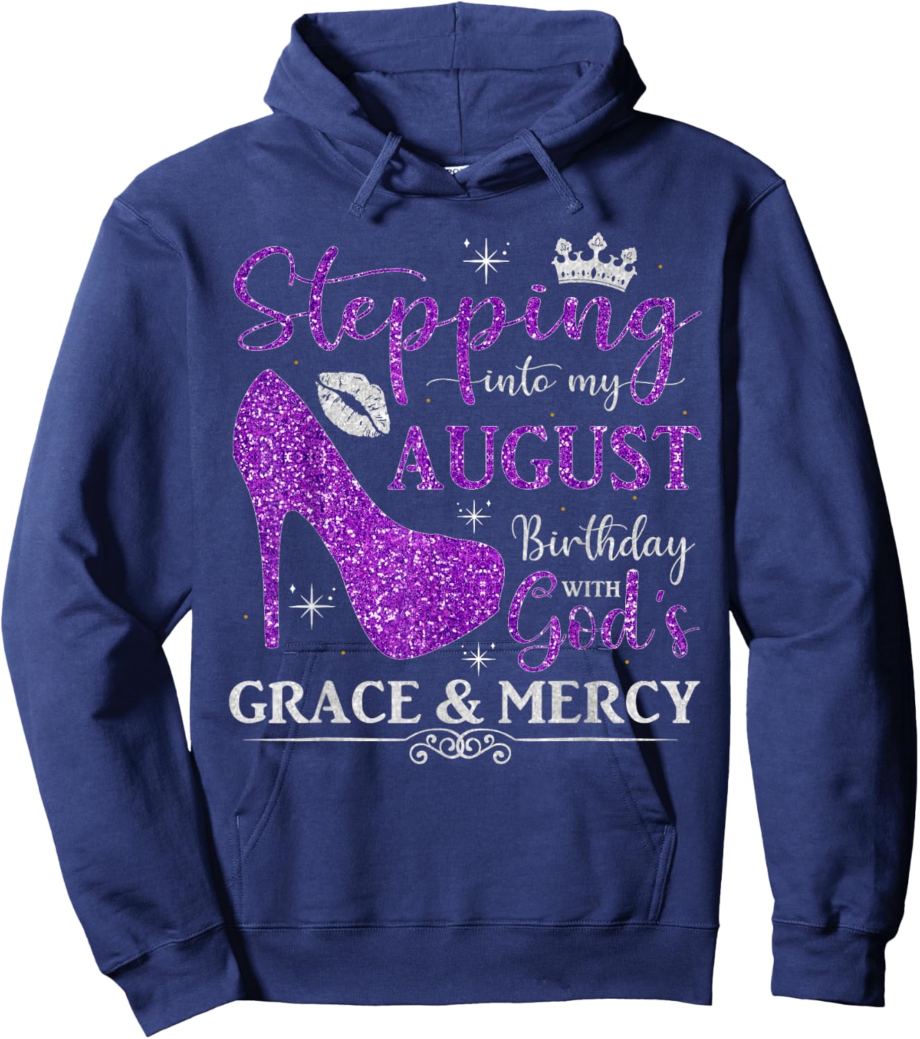 Stepping into My August Birthday With God's Grace And Mercy Hoodie - Hoodie | Navy