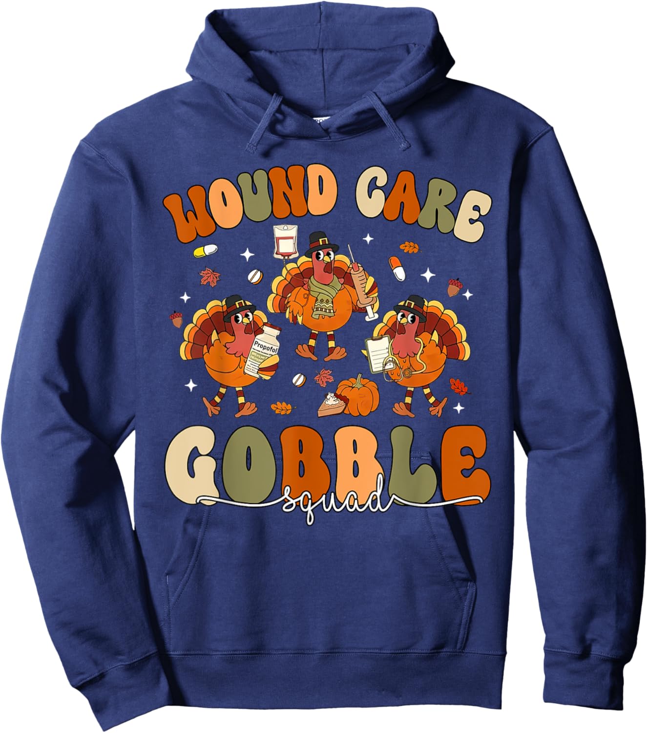 Wound Care Turkey Gobble Squad Wound Specialist Thanksgiving Hoodie - Hoodie | Navy