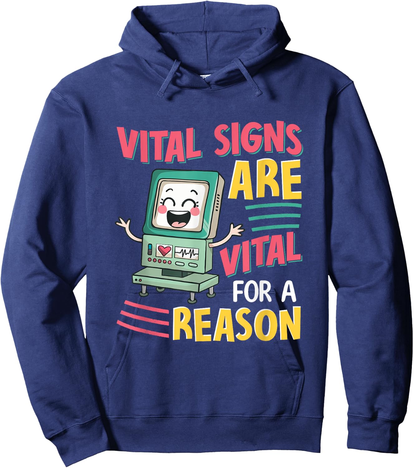 Nurse Quote Vital Signs Are For A Reason Healthcare Workers Hoodie - Hoodie | Navy