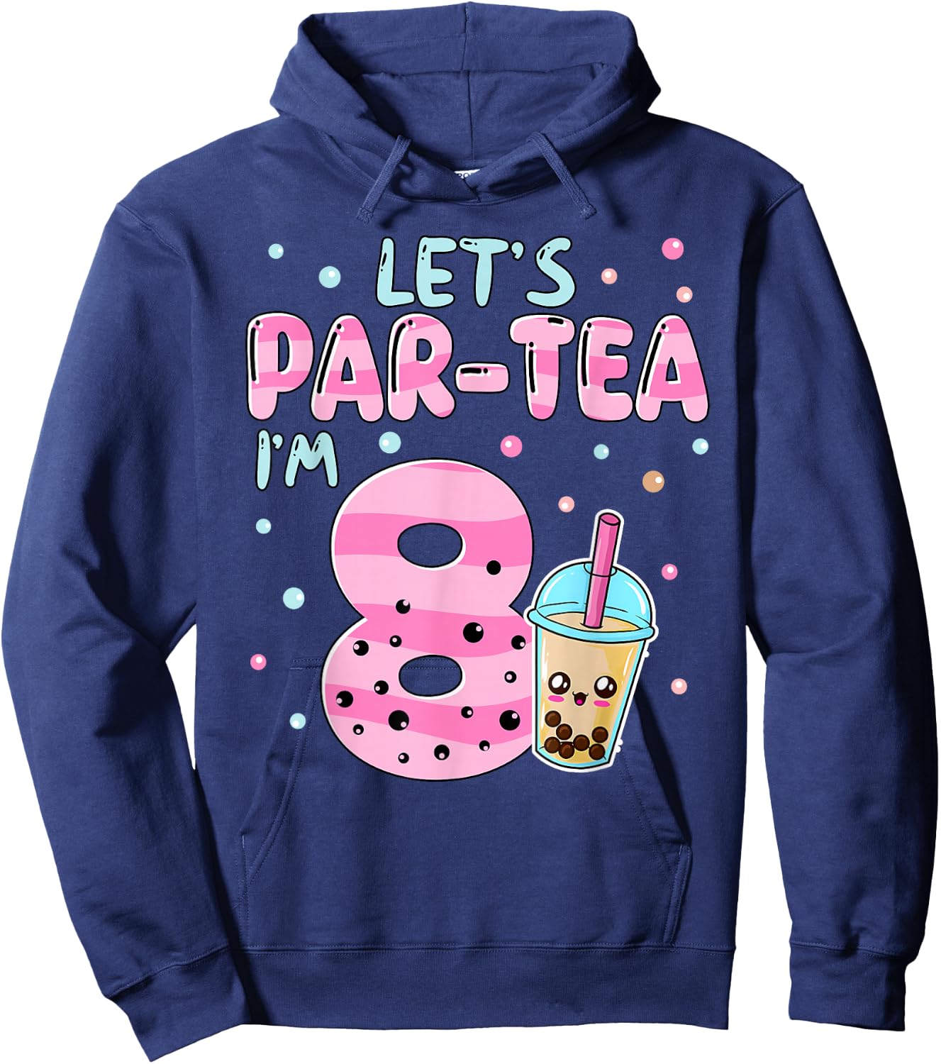 Let's Par-tea I'm 8 Years Old 8th Birthday Bubble Boba Tea Hoodie - Hoodie | Navy