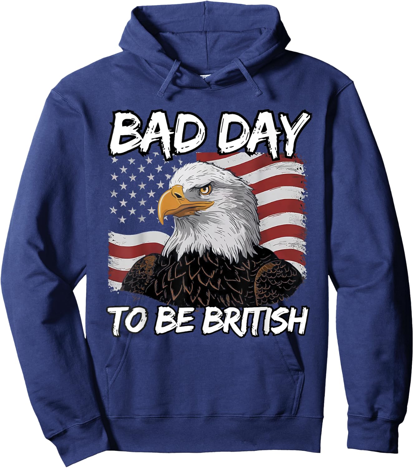 Vintage Eagle USA Flag Bad Day To Be British 4th Of July Hoodie - Hoodie | Navy