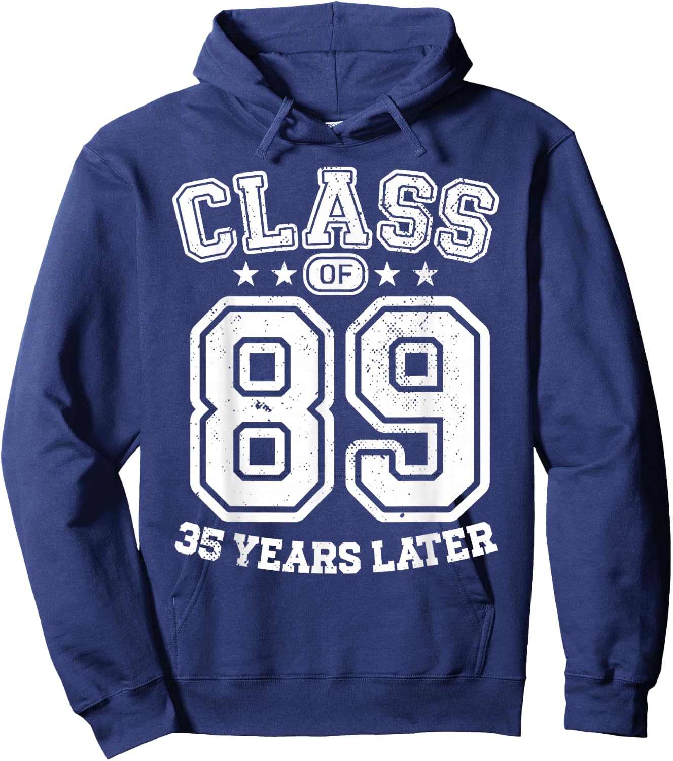 Class 89 35th High School Alumni 35 Yrs 2024 College Reunion Hoodie - Hoodie | Navy