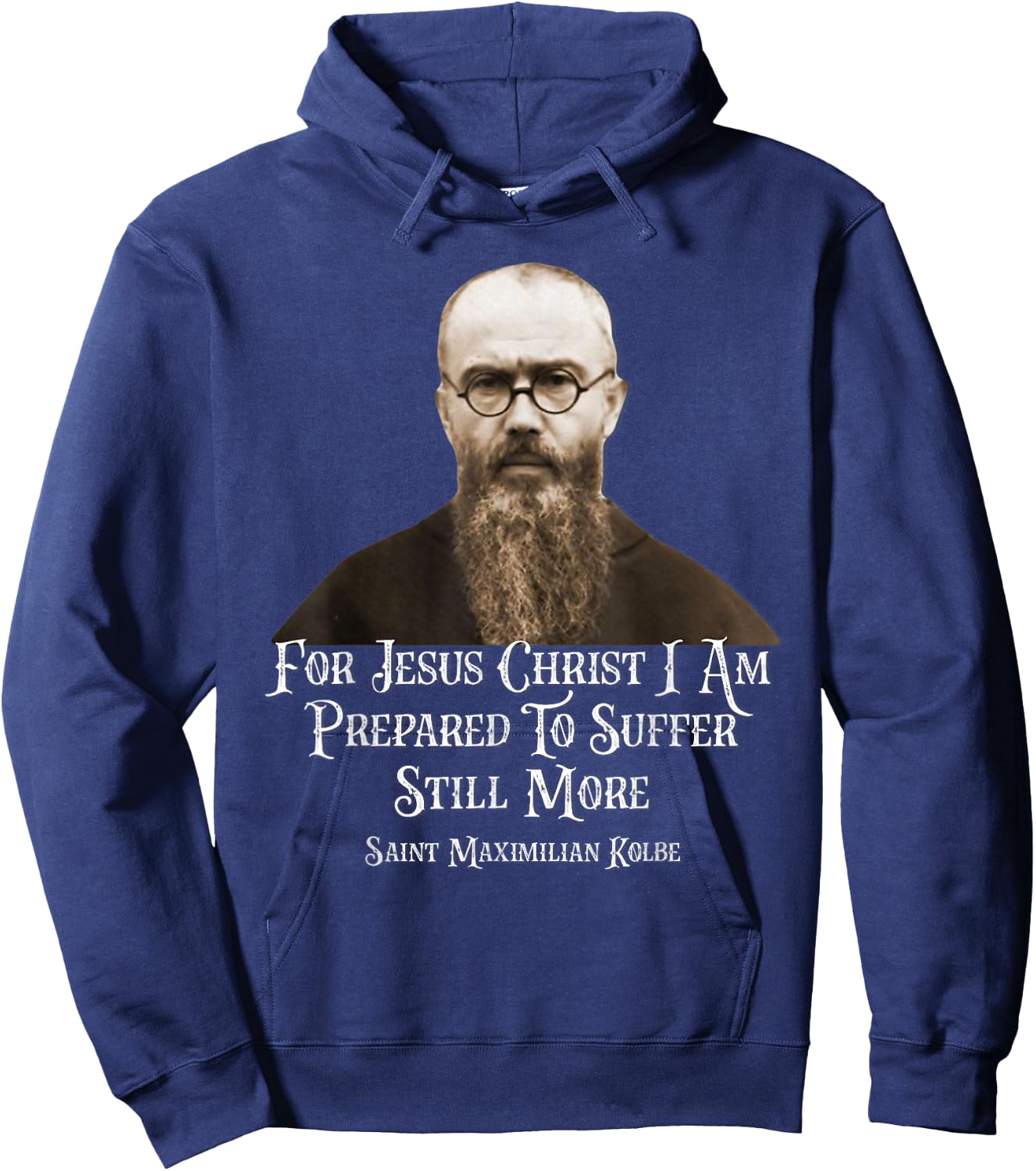 Catholic St. Maximilian Kolbe Quote Hoodie - Hoodie | Navy