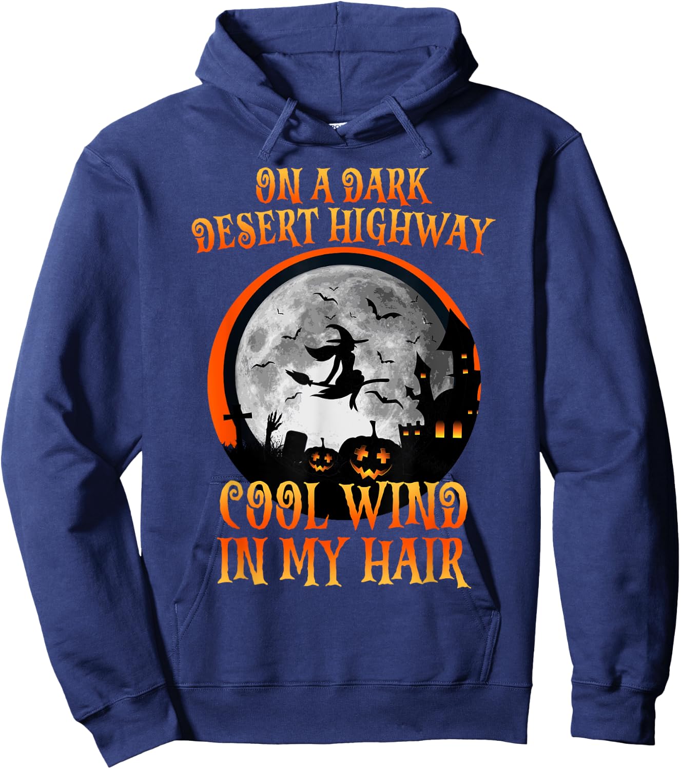 Halloween 2021 Witch Riding Brooms On A Dark Desert Highways Hoodie - Hoodie | Navy
