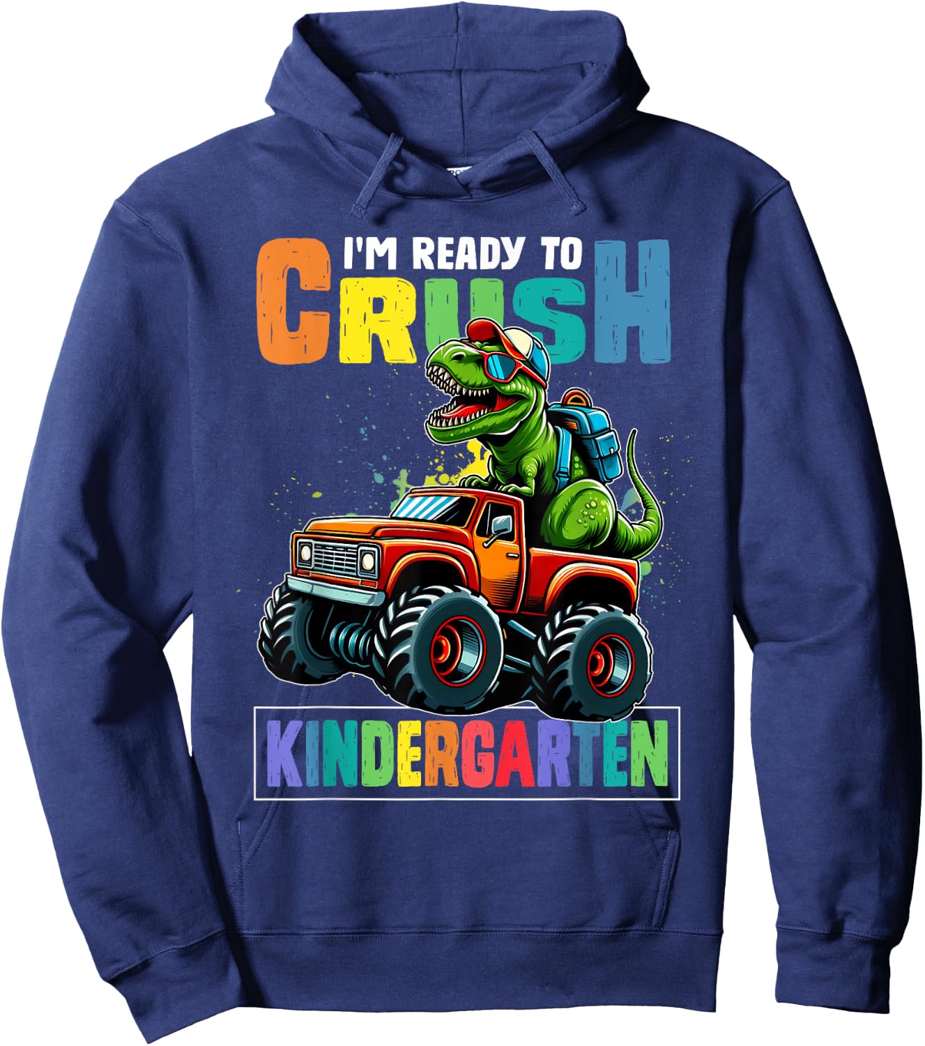 I'm Ready To Crush Kindergarten First Day Of School Boys Hoodie - Hoodie | Navy