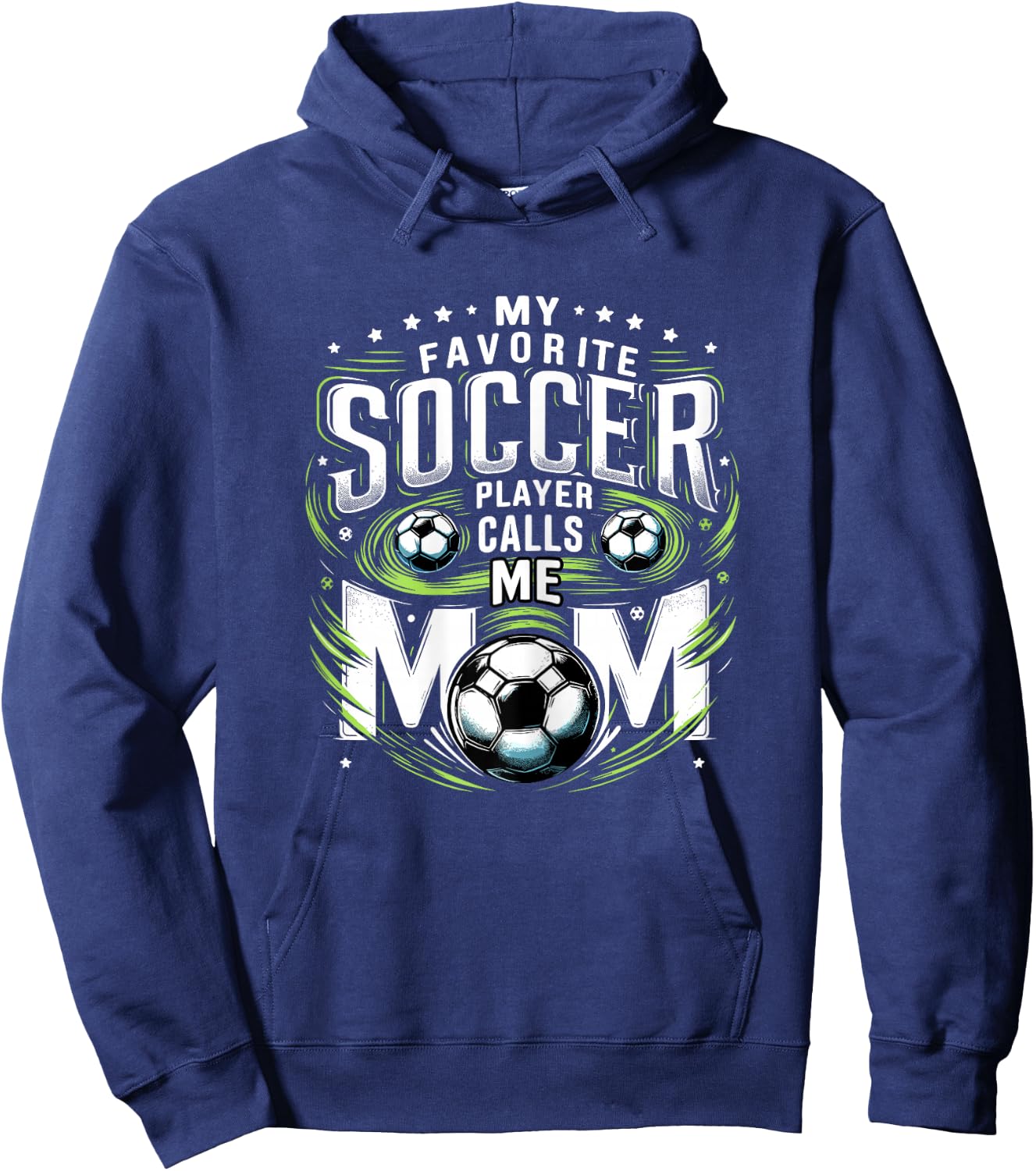 My Favorite Soccer Player Calls Me Mom Cute Mothers Day Hoodie - Hoodie | Navy