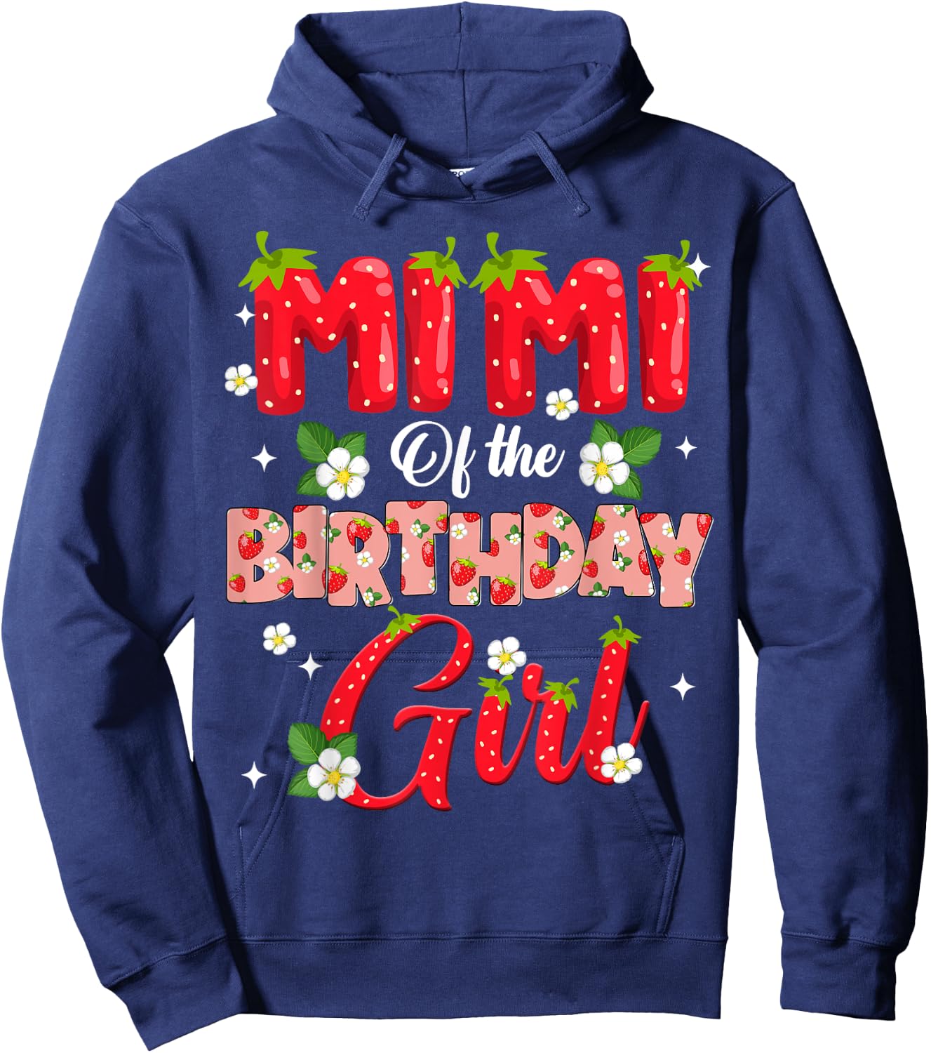 Mimi Of The Birthday Girl Strawberry Berry Sweet One Two Hoodie - Hoodie | Navy