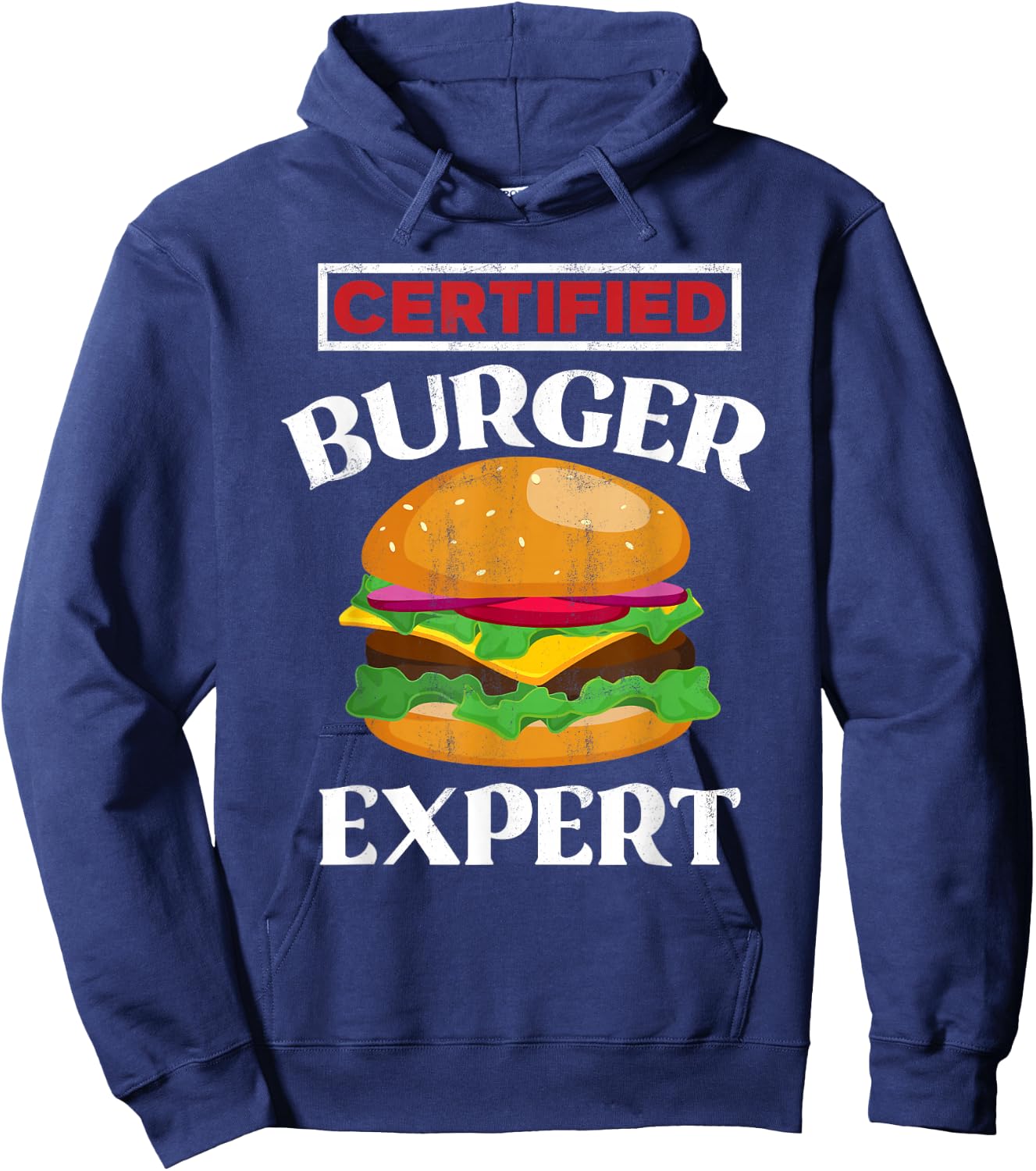 Certified Burger Expert - Funny Burger Lover Gift Hoodie - Hoodie | Navy
