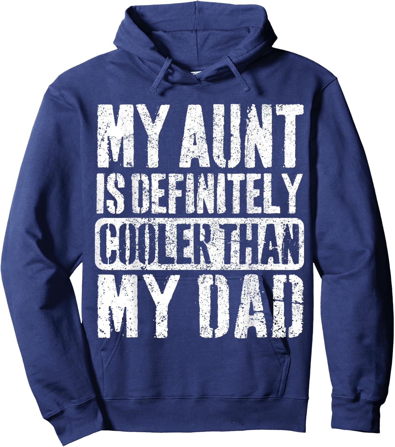 My Aunt Is Definitely Cooler Than My Dad Boy Girl Aunt Love Hoodie - Hoodie | Navy