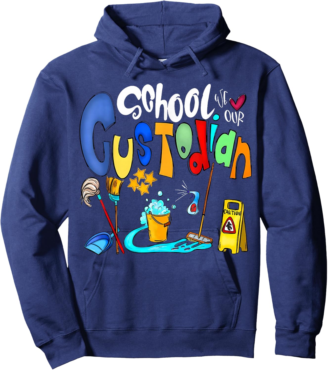 Funny We Heart Love Our School Custodian for Teacher & Kids Hoodie - Hoodie | Navy