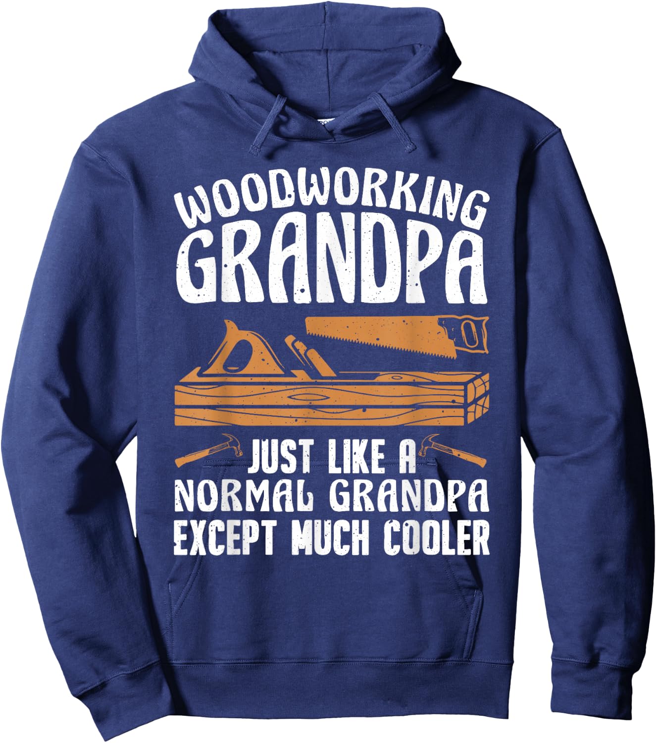 Funny Woodworking For Woodwork Grandpa Dad Men Woodworker Hoodie - Hoodie | Navy