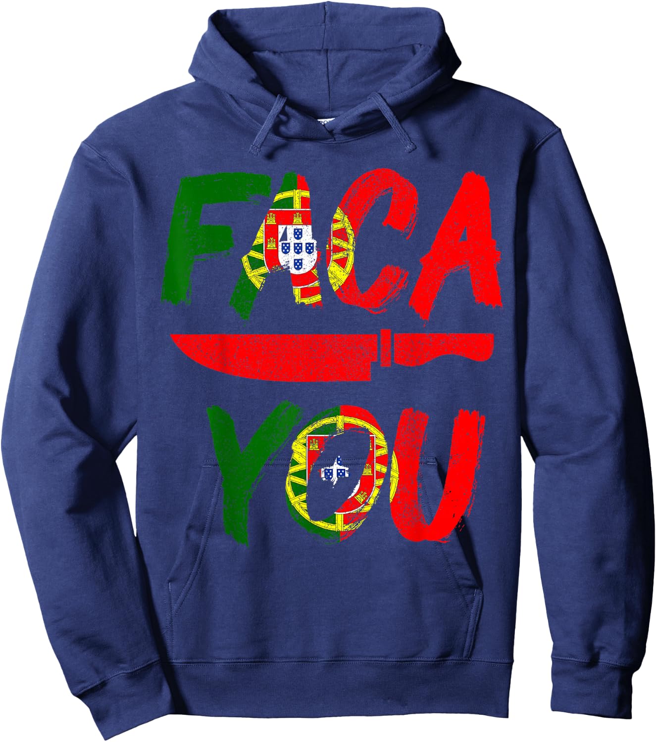 Faca You Portugal Portuguese Chef's Knife Pride Funny Hoodie - Hoodie | Navy