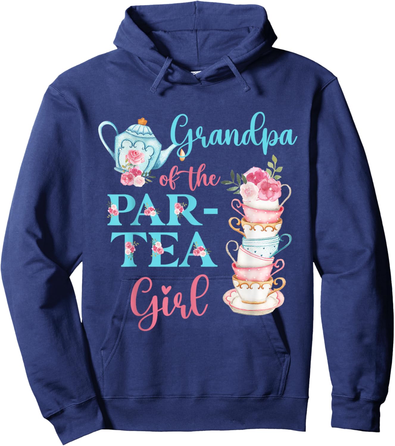 Grandpa Of The Par-Tea Girl Floral Tea Party Birthday Family Hoodie - Hoodie | Navy