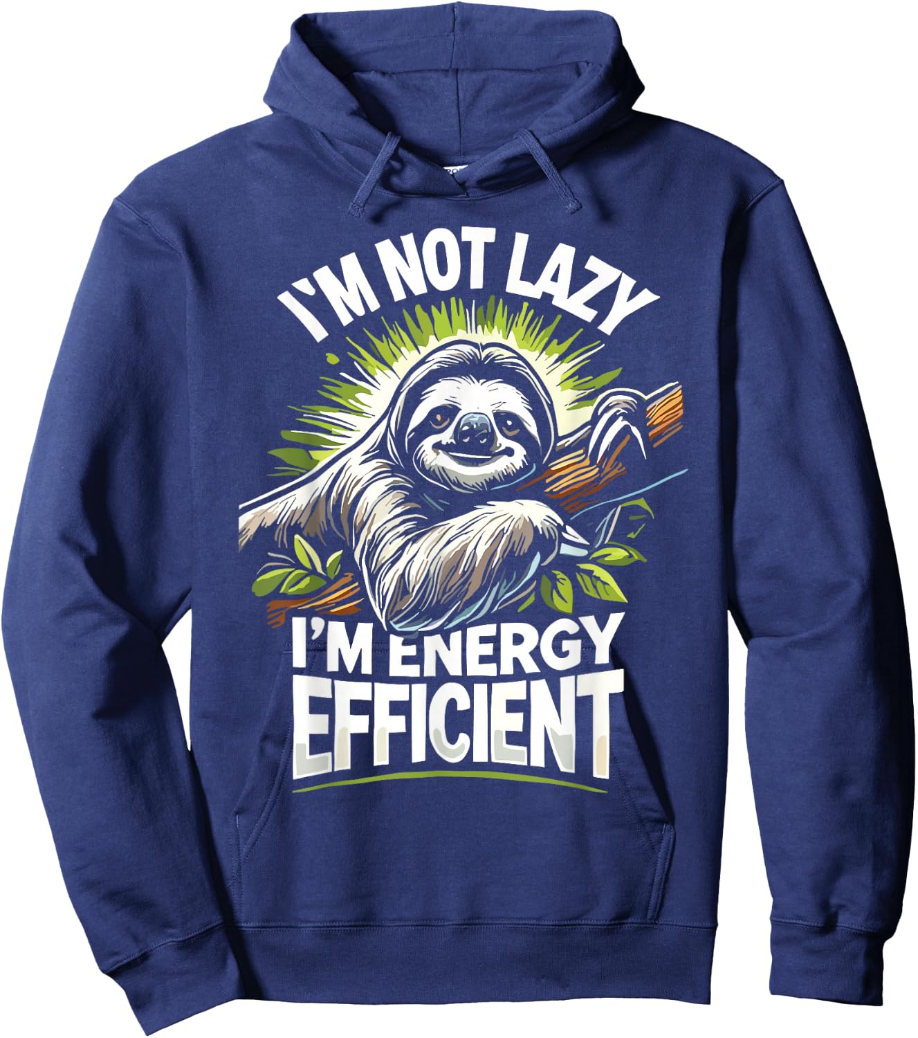 Herbivore I'm Not Lazy I'm Energy Efficient Cute Sloth Hoodie - Hoodie | Navy