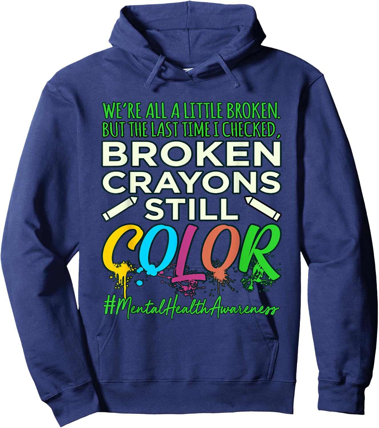 Broken Crayons Mental Health Awareness Supporter Graphic Hoodie - Hoodie | Navy