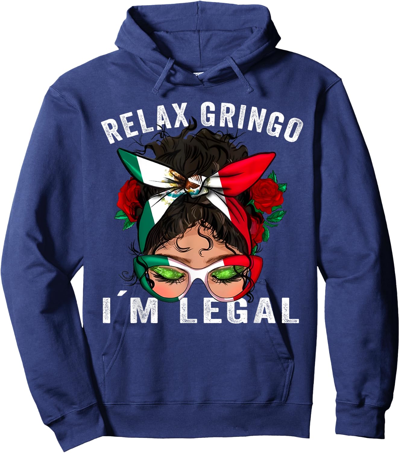 Relax Gringo Im Legal Messy Bun Cinco de Mayo Immigrant Hoodie - Hoodie | Navy