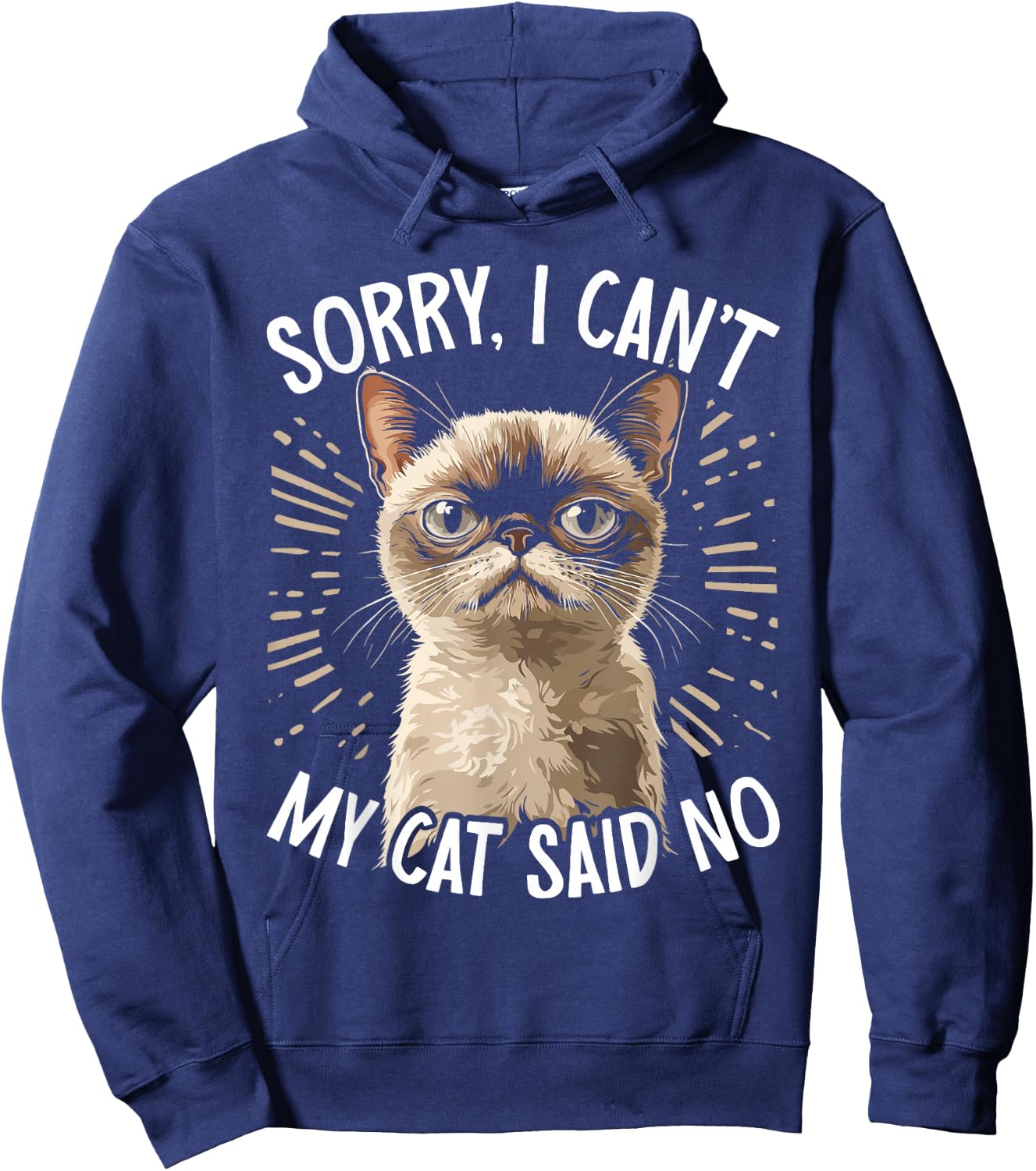 Cat Owner Sorry I Can't My Cat Said No Funny Cat Hoodie - Hoodie | Navy