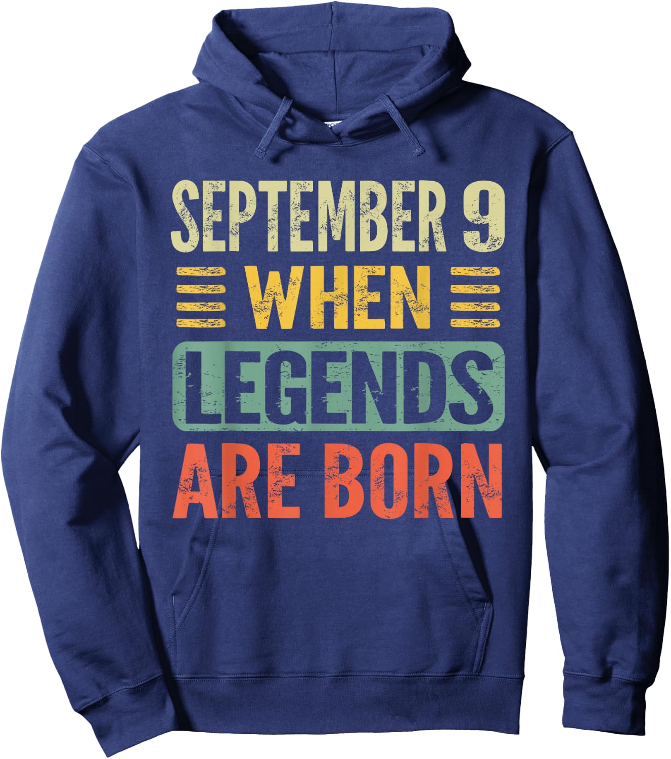 Legends Are Born On September 9th Birthday Vintage Sep 9 Hoodie - Hoodie | Navy