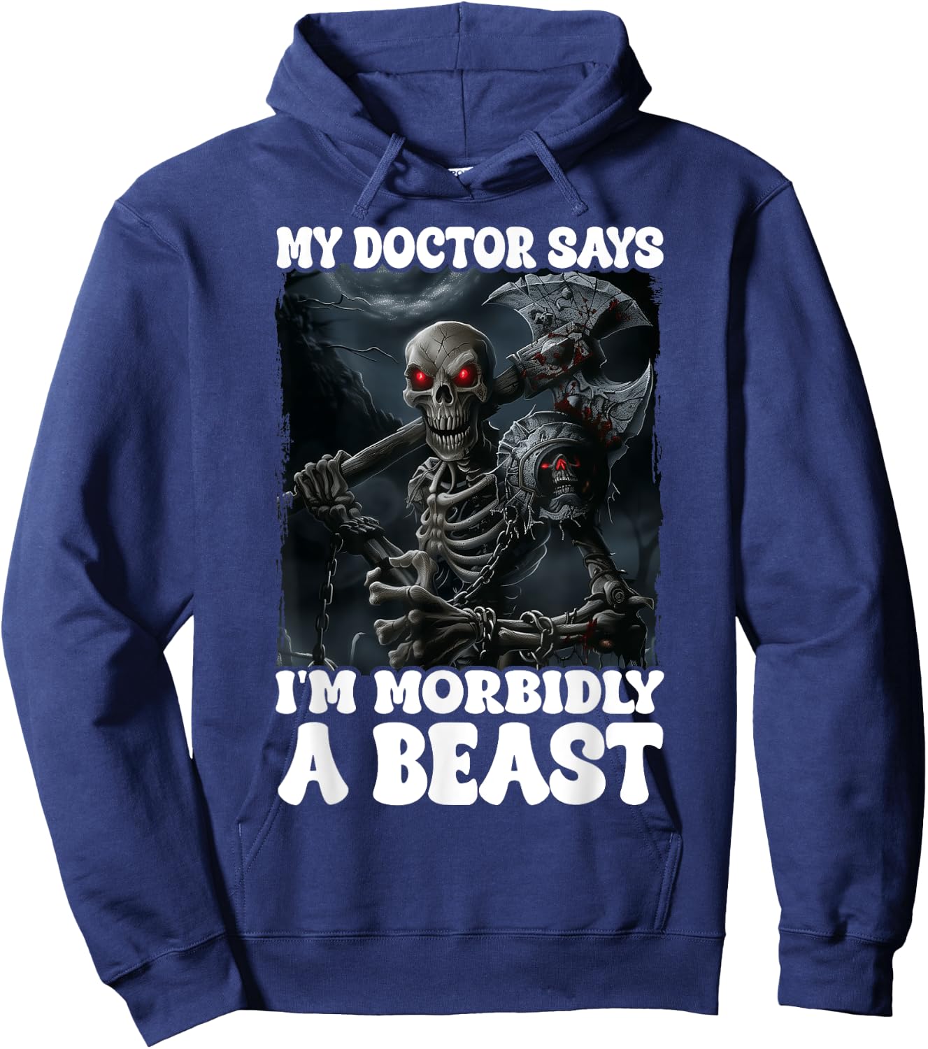 My Doctor Says I'm Morbidly A Beast Hoodie - Hoodie | Navy