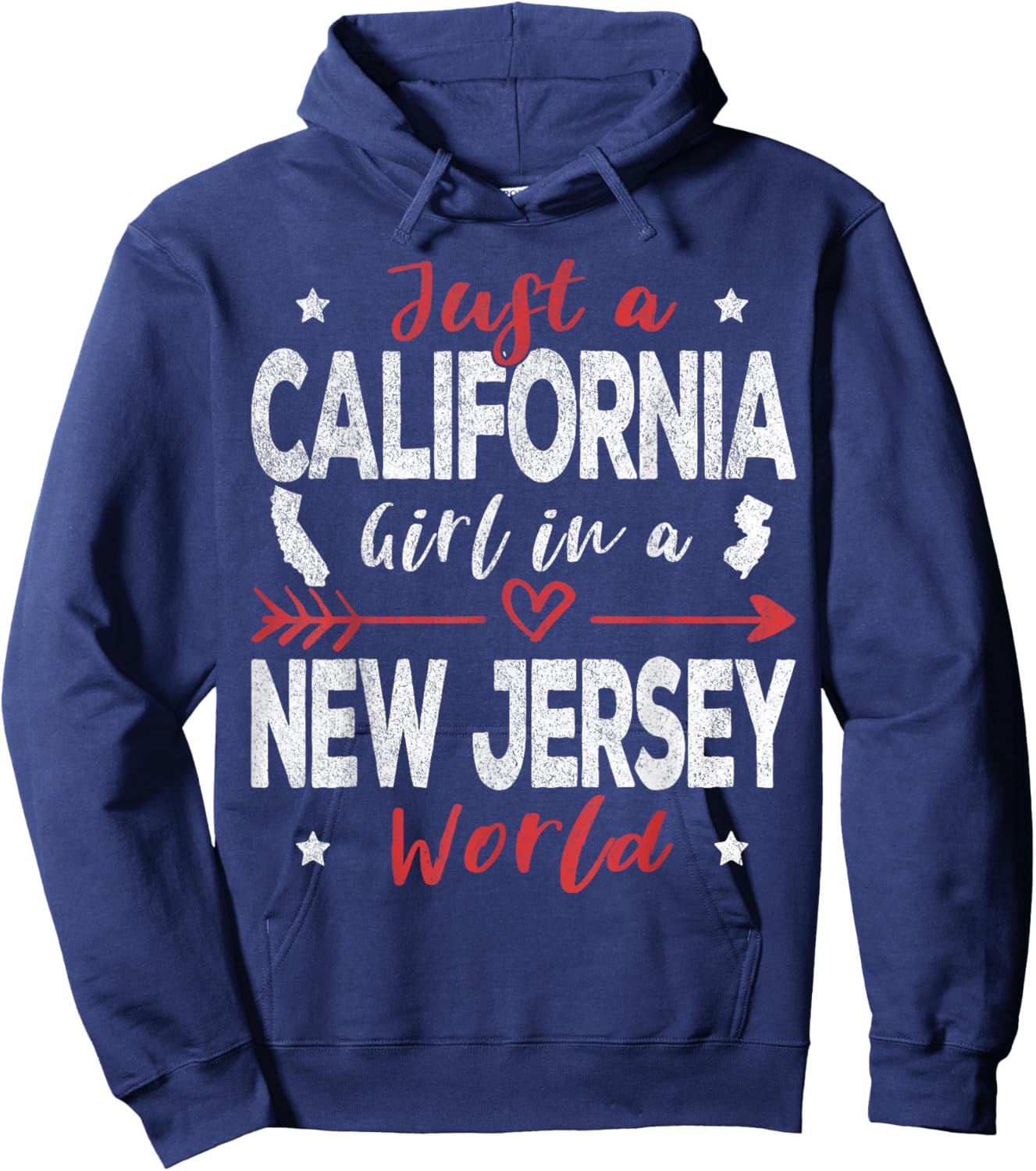 Just A California Girl In A New Jersey World Hoodie - Hoodie | Navy