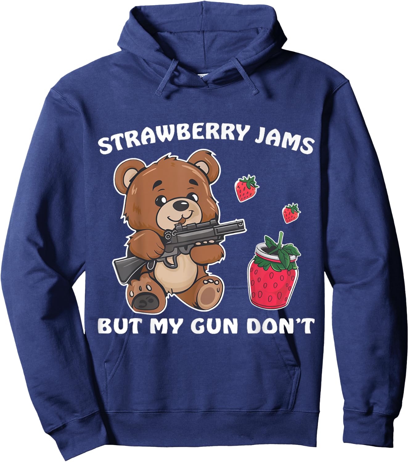 Strawberry Jams But My Gun Don't Funny Teddy Bear Lover Hoodie - Hoodie | Navy