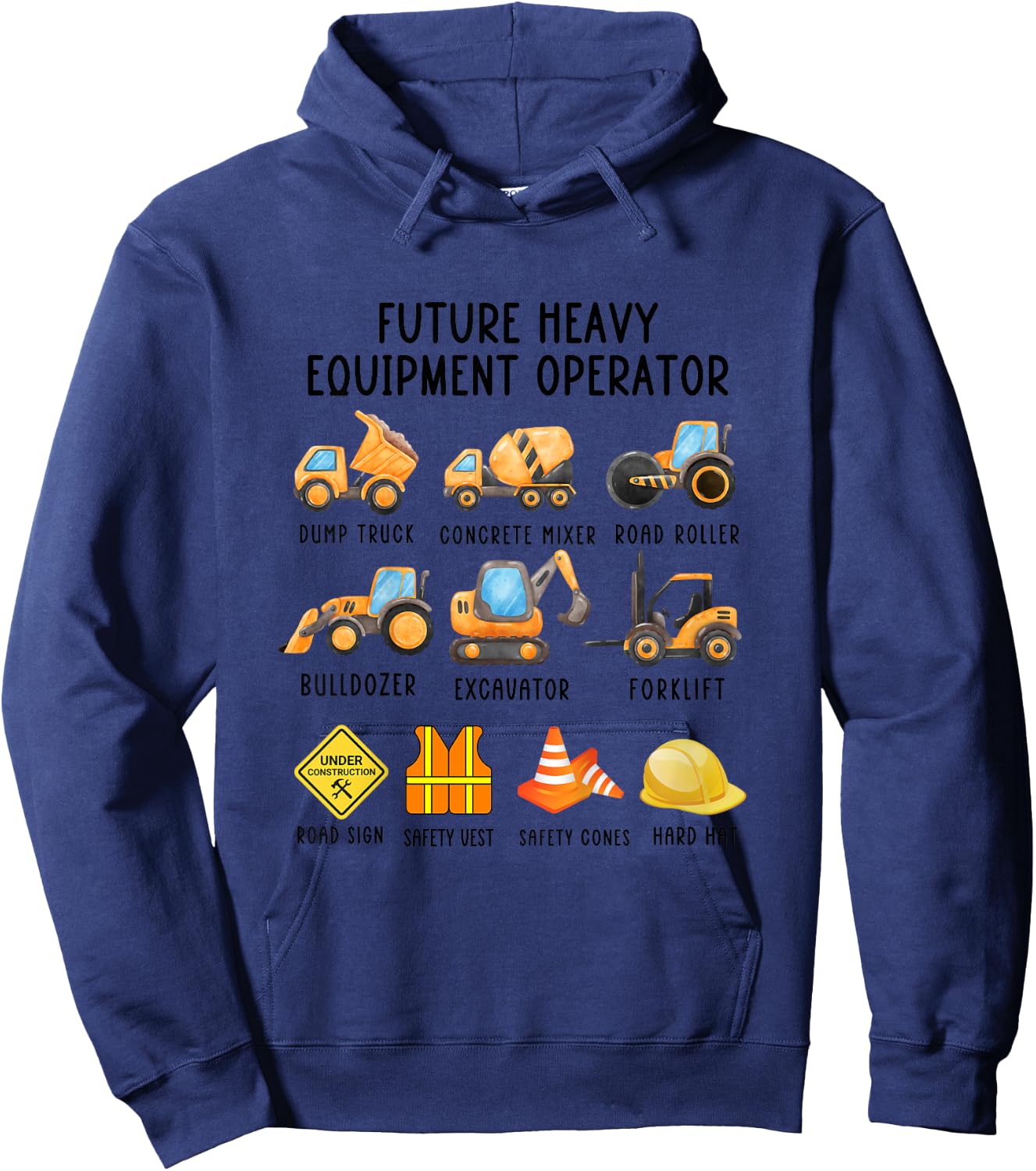 Future Heavy Equipment Operator Dump Truck Excavator Hoodie - Hoodie | Navy